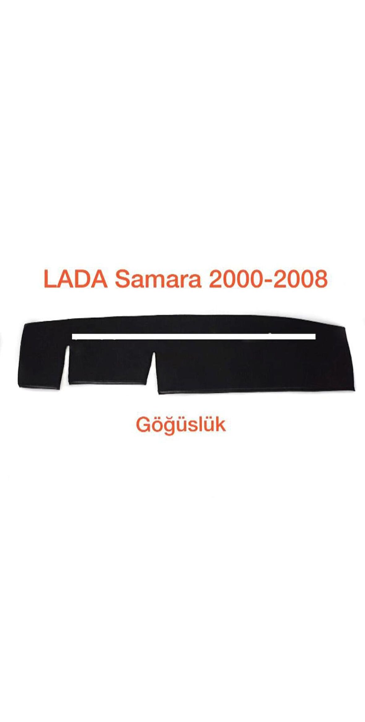 LADA SAMARA KISA GÖSTERGE HALI TORPİDO KORUYUCU