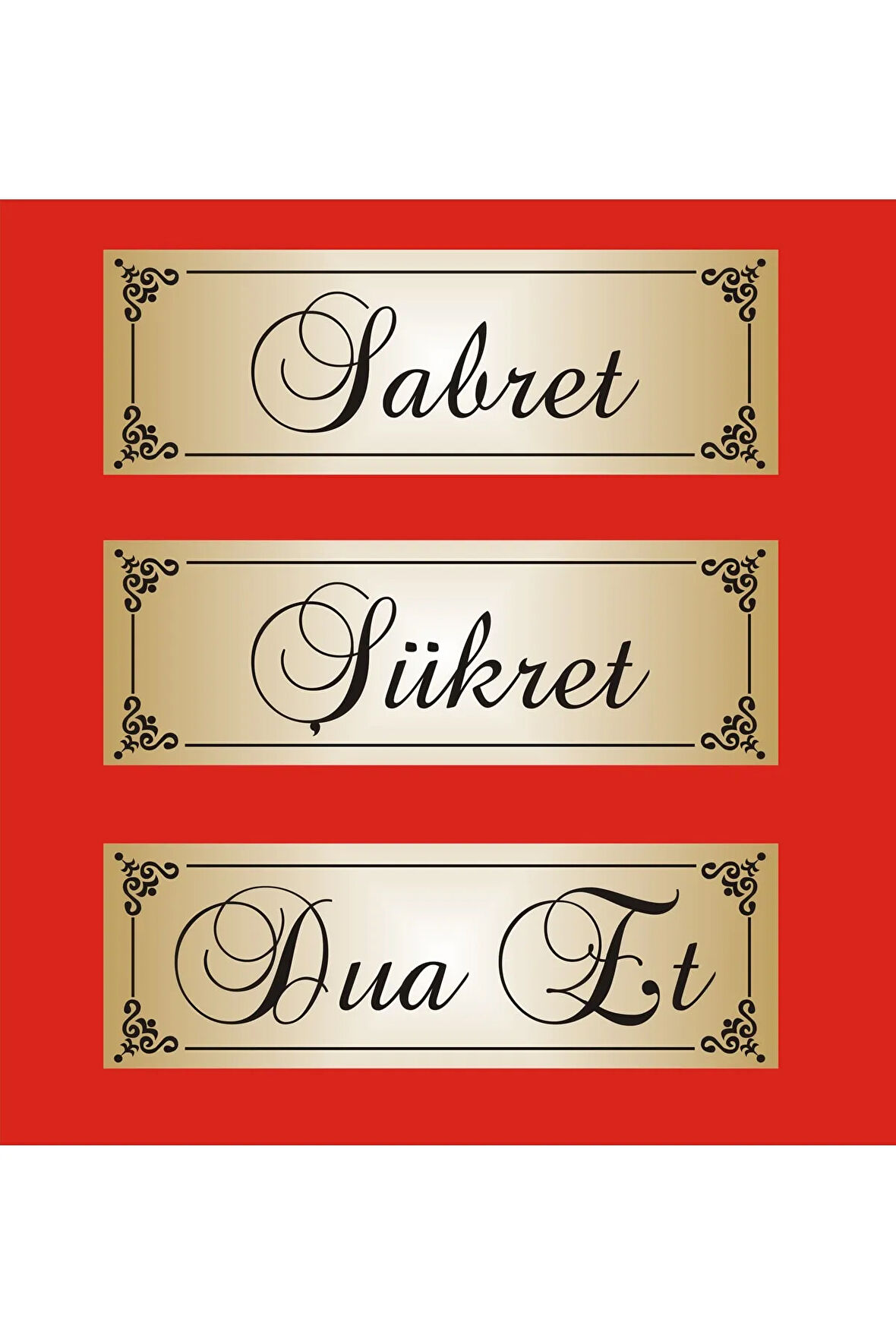 Sabret , Şükret , Dua Et , 3lü Alüminyum Aynalı Gold Metal