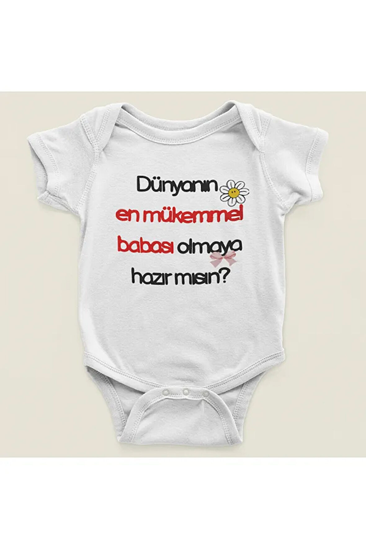 Dünyanın En Mükemmel Babası Olmaya Hazır Mısın ? Yazılı Pamuklu Yumuşak Unisex Çıtçıtlı Body Zıbın