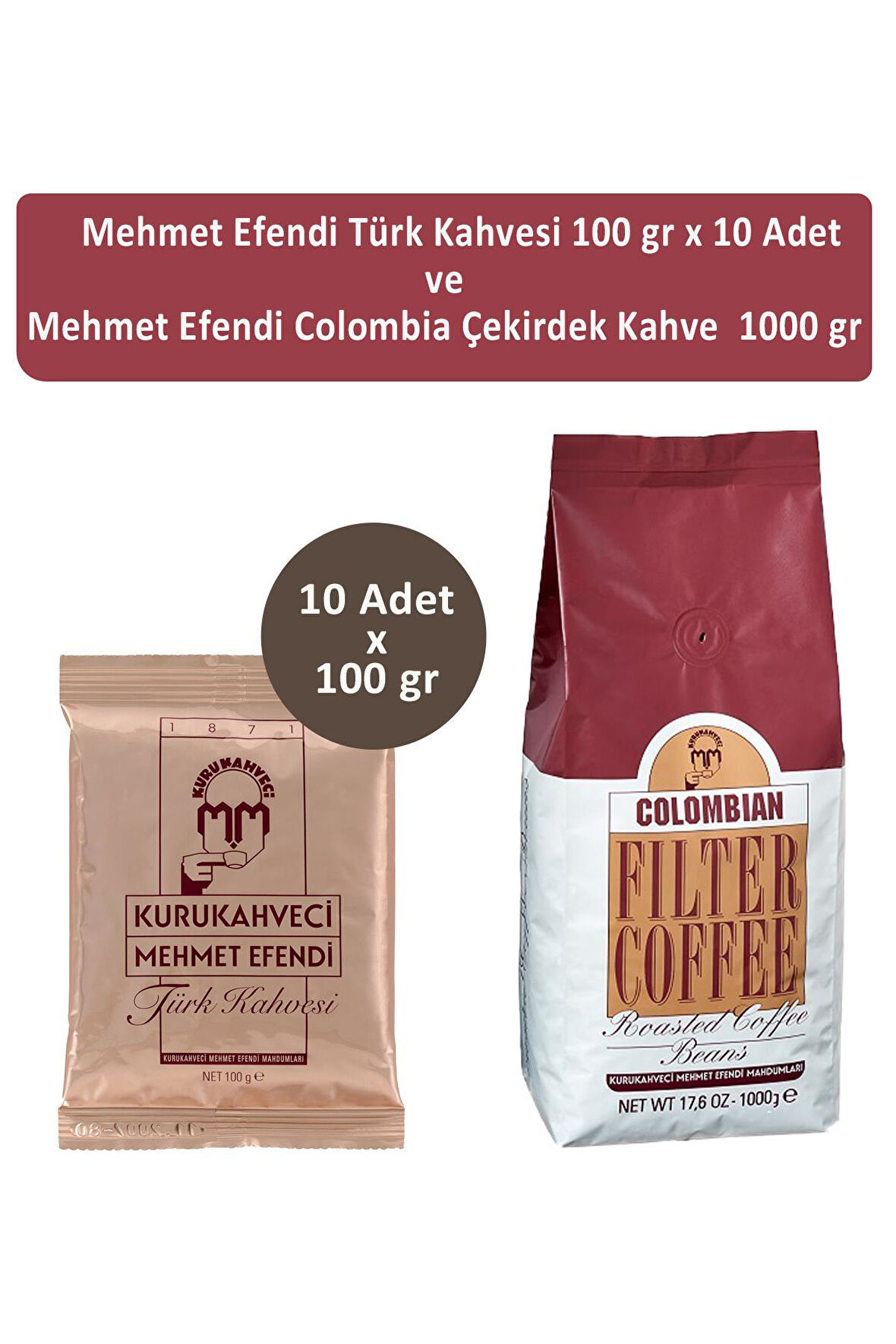 Mehmet Efendi Türk Kahvesi 100 gr x 10 Adet ve Mehmet Efendi Colombian Çekirdek Kahve 1000 gr