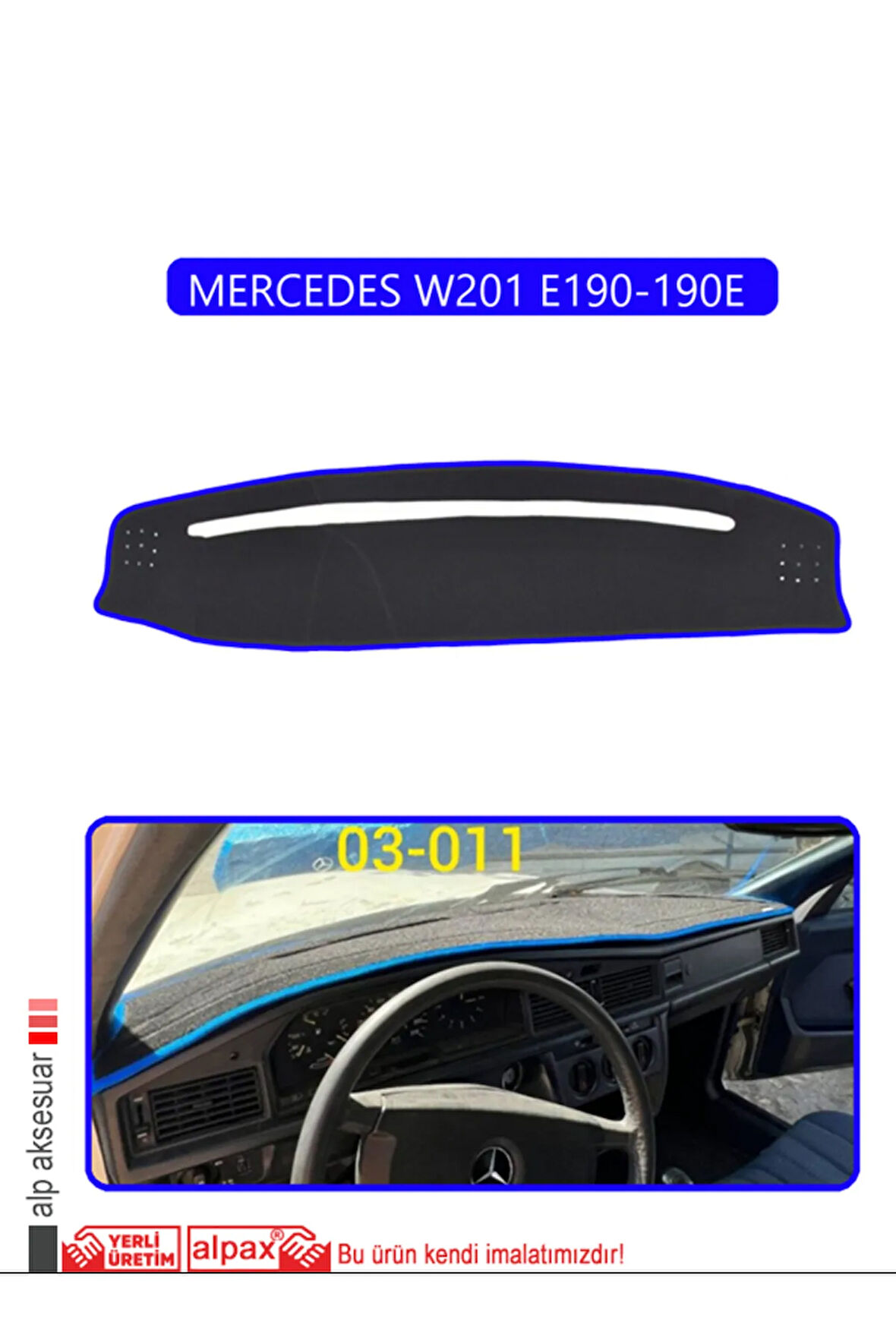 Mercedes W201 E190-190E Torpido Koruma  Halısı -  Mavi Kenar