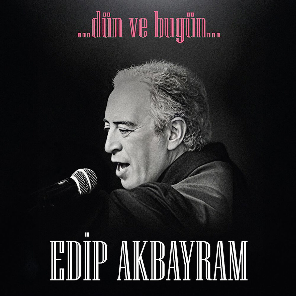 Edip Akbayram Dün ve Bugün - Plak