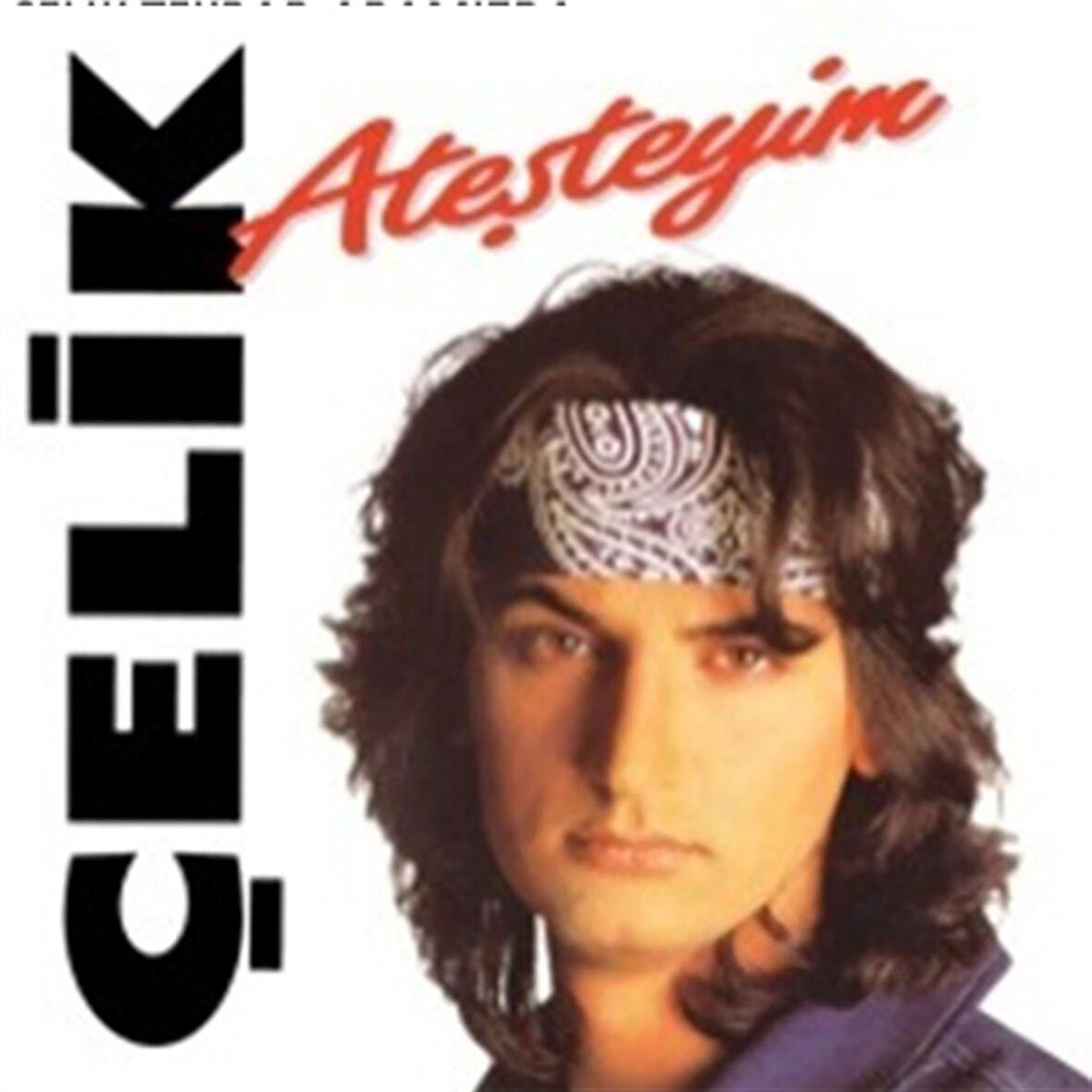 Çelik Ateşteyim - CD
