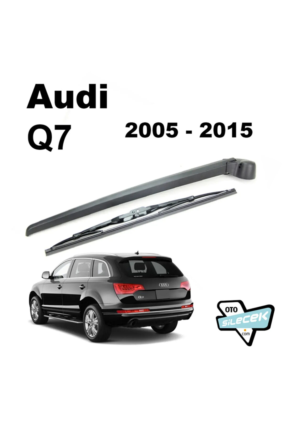 Audi Q7 Arka Silecek Kolu Ve Süpürgesi 2006-2015