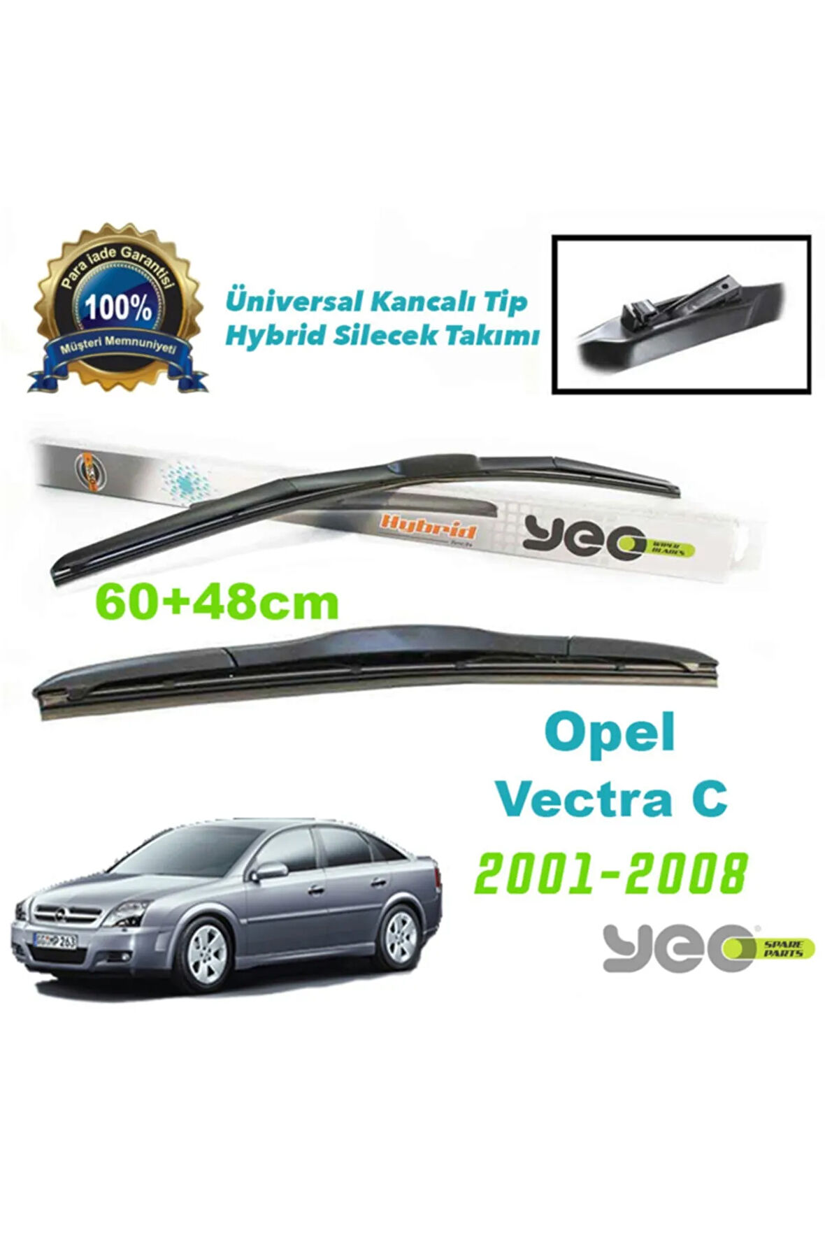 Opel Vectra C Hybrid Silecek Takımı 2001-2008