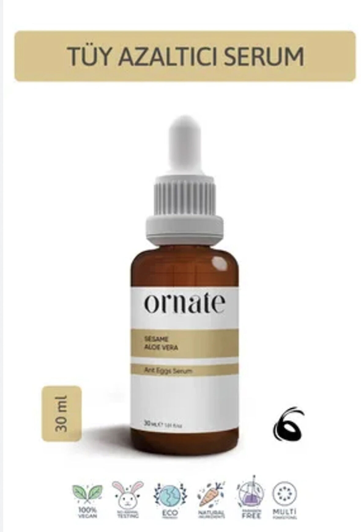ORNATE Karınca Yumurtası Yağlı Tüy Azaltıcı Ve Tüy Serum 30ml %0.5 Formic Acid %10 Aloe Vera