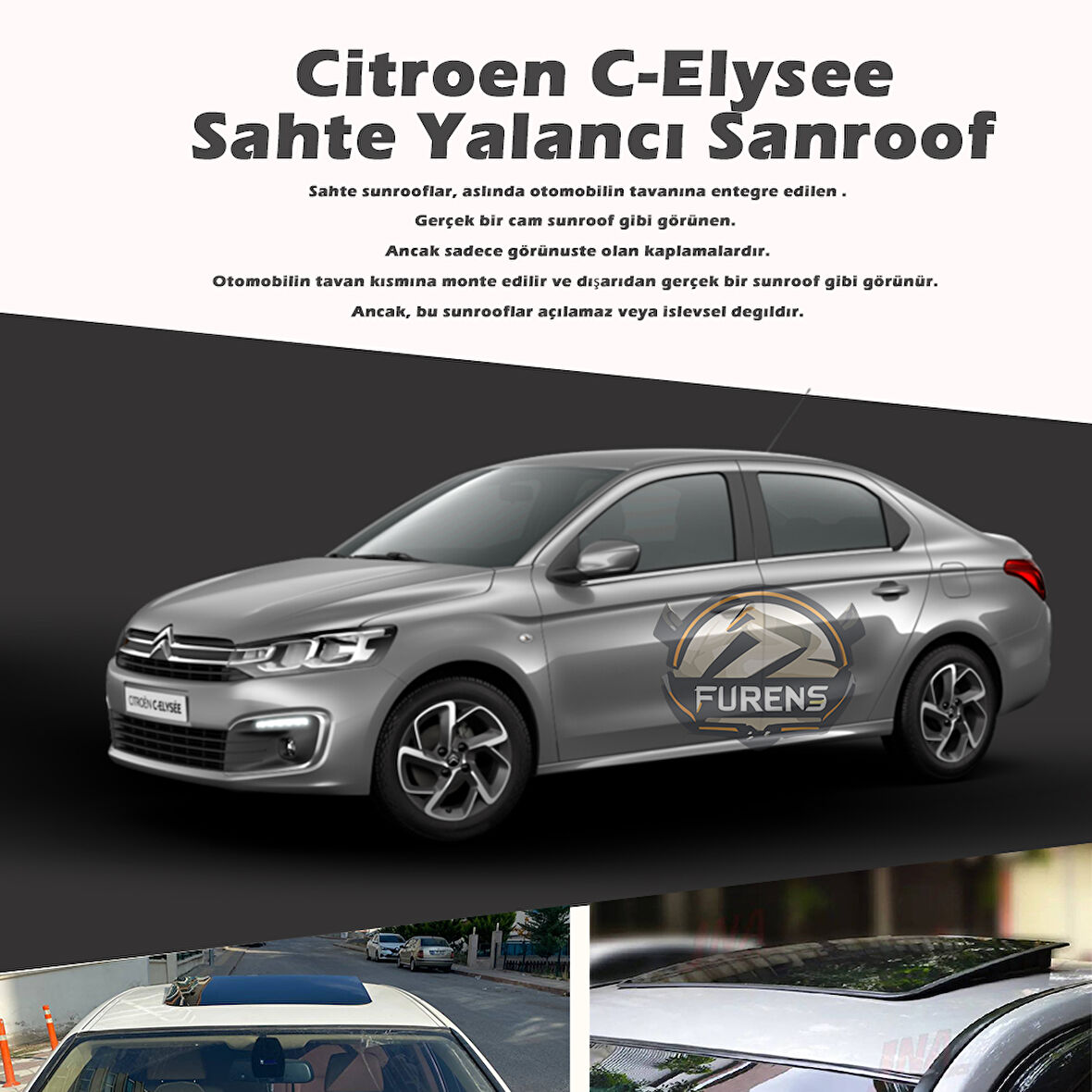 Citroen C-Elysee Parlak Siyah Yalancı Çakma Sahte Sunroof