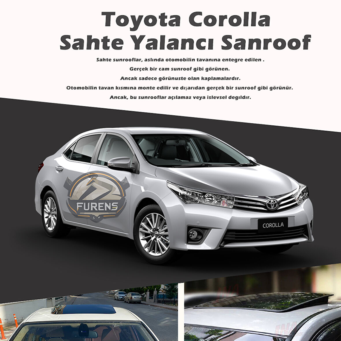 Toyota Corolla Parlak Siyah Yalancı Çakma Sahte Sunroof