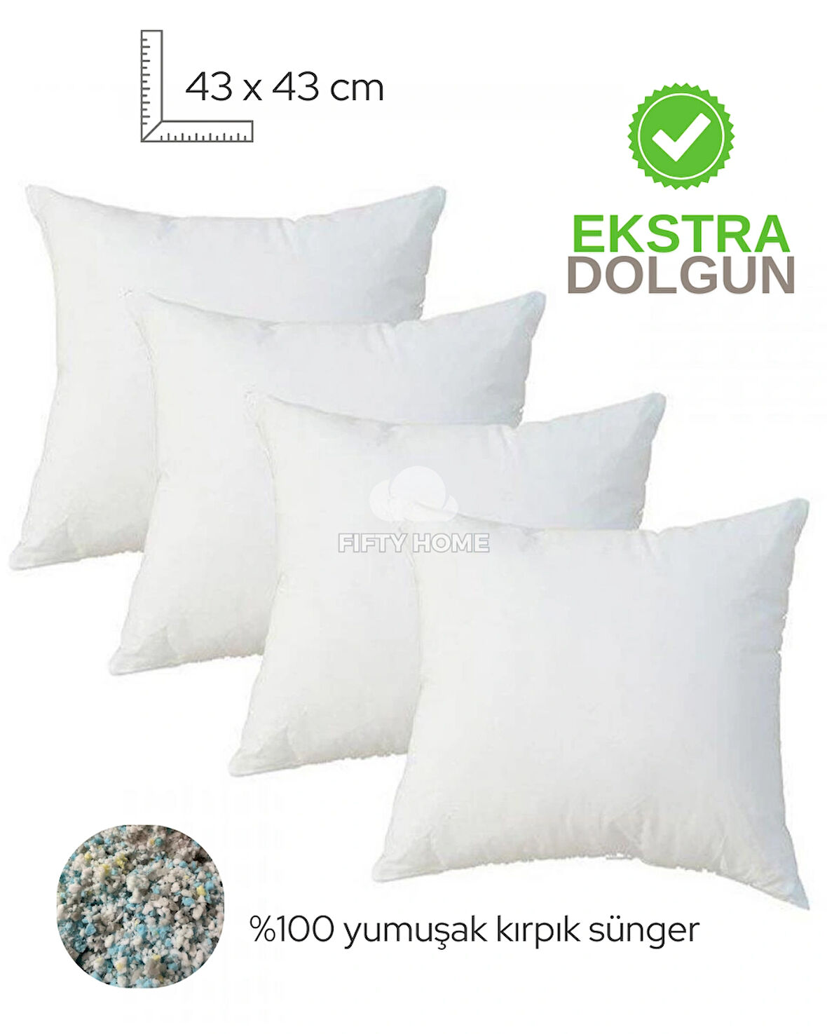 4 ADET Kırlent iç dolgu 43 x 43 cm - kırlent içi - iç yastık Dolgusu 100% Kırpık Sünger