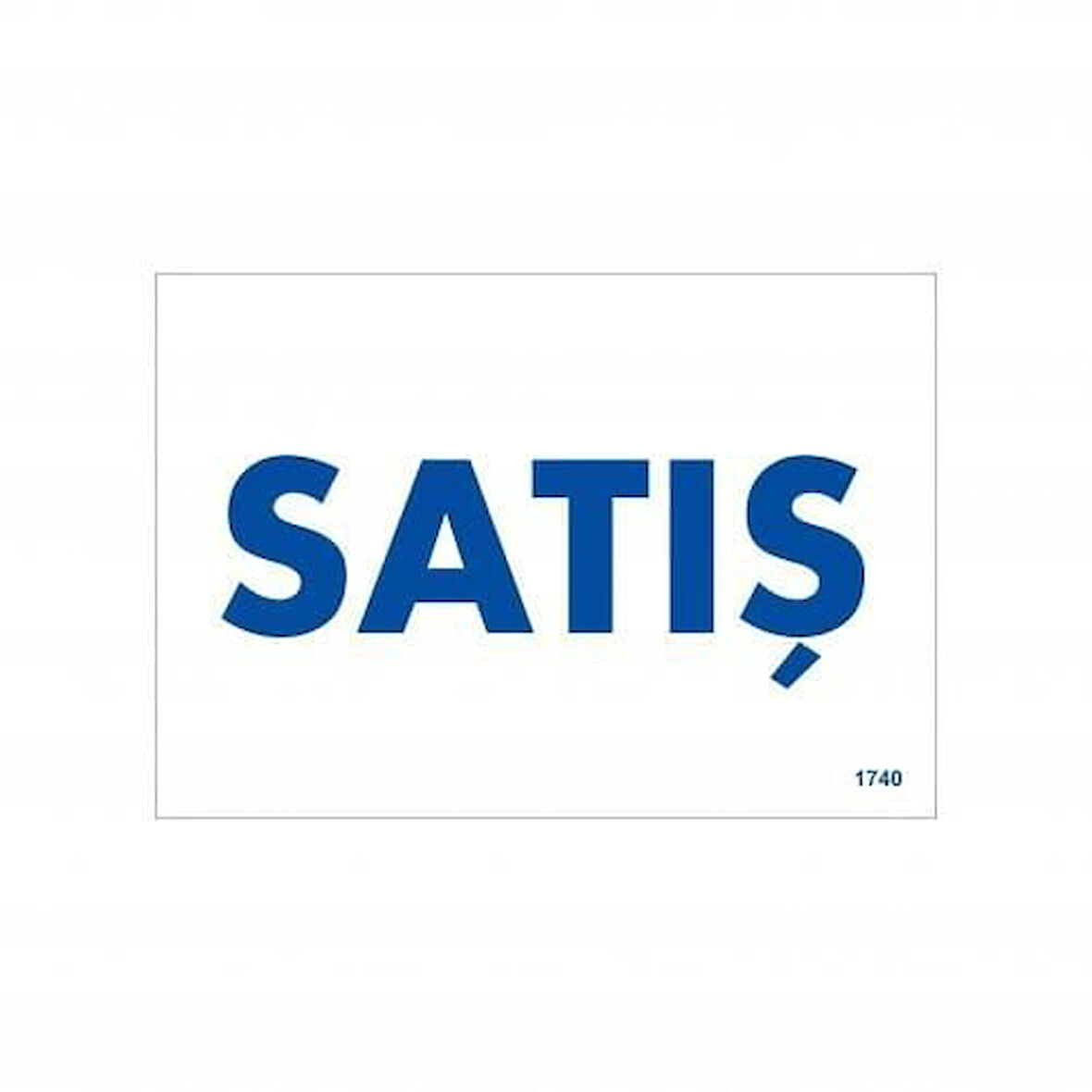 Satış Uyarı Levhası 17,5x25 KOD:1740