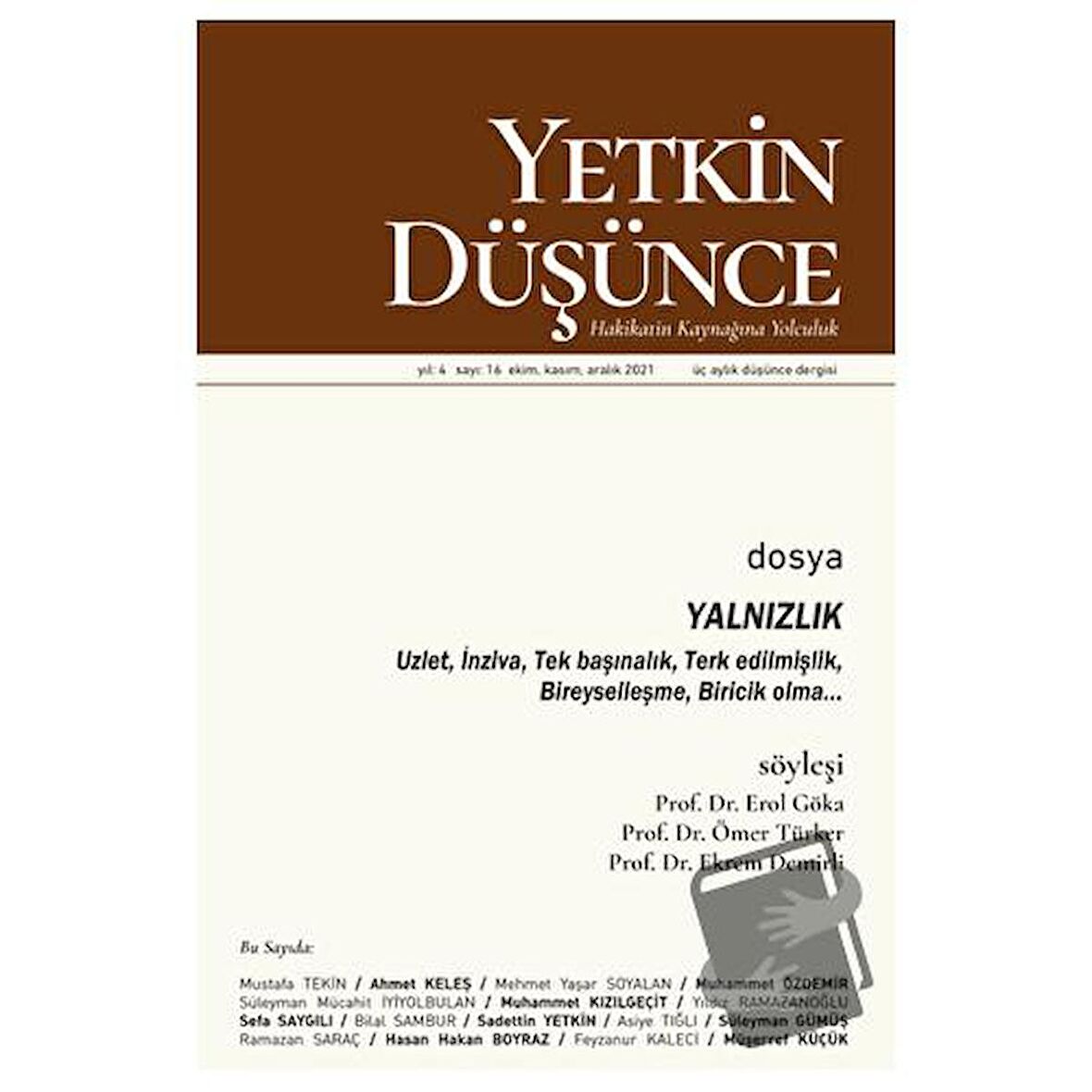 Yetkin Düşünce Sayı 16 - Yalnızlık Uzlet, İnziva, Bireysellik