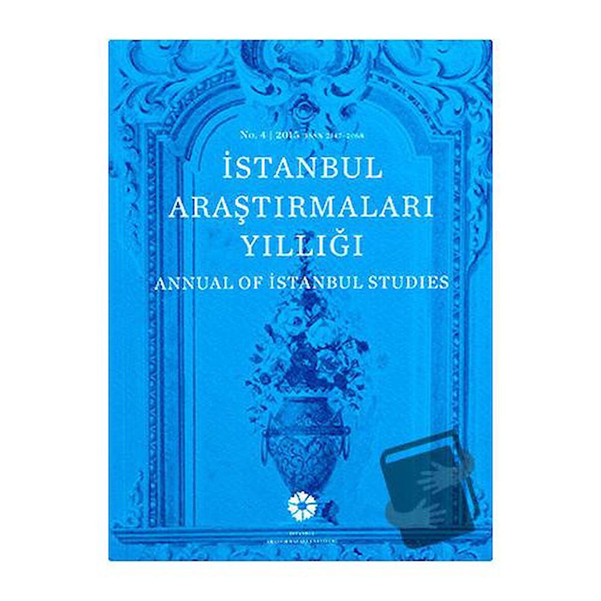 İstanbul Araştırmaları Yıllığı No: 4 - 2015