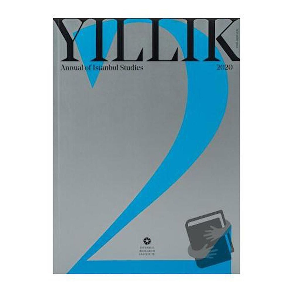 Yıllık 2020 - Annual of Istanbul Studies No: 2