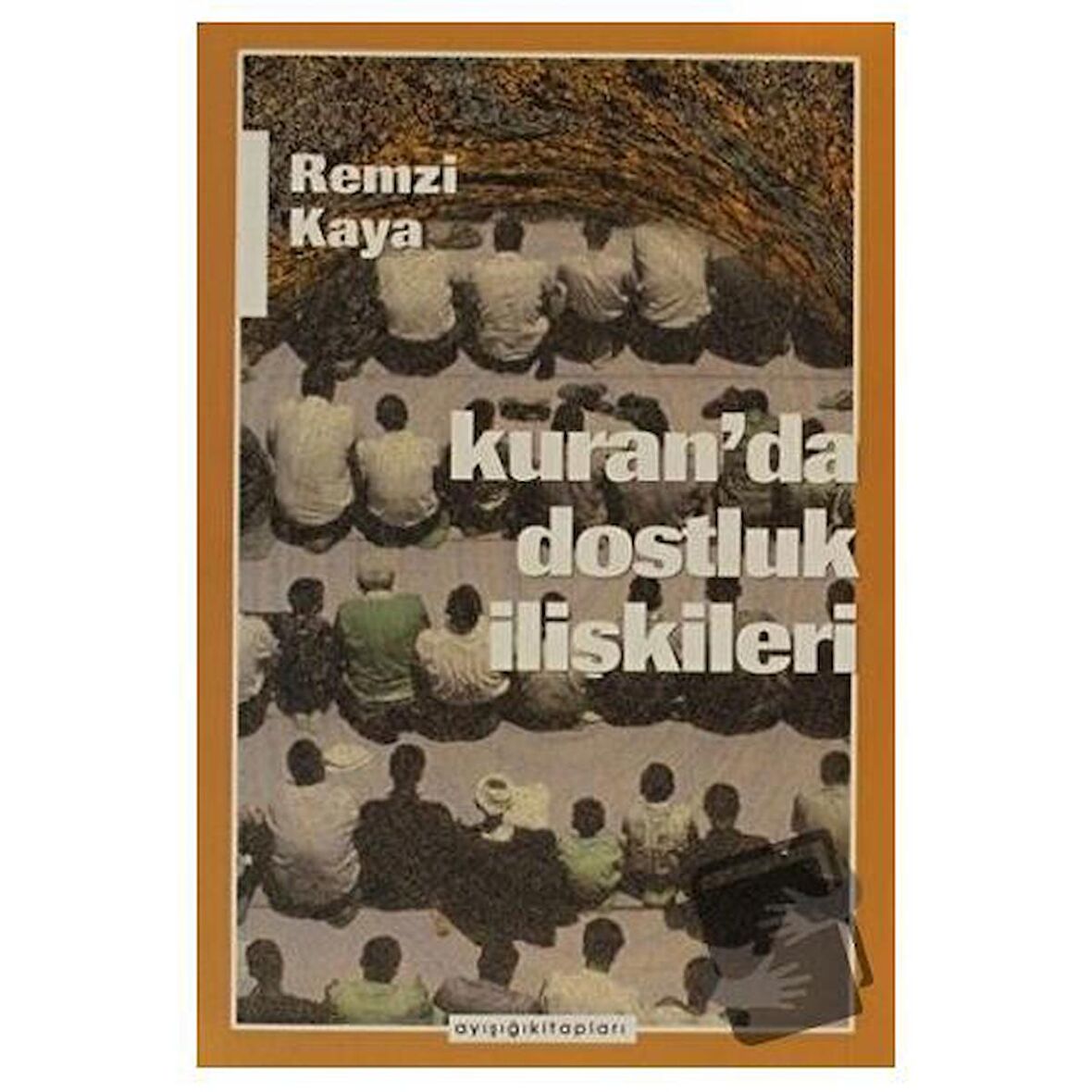 Kuran’da Dostluk İlişkileri