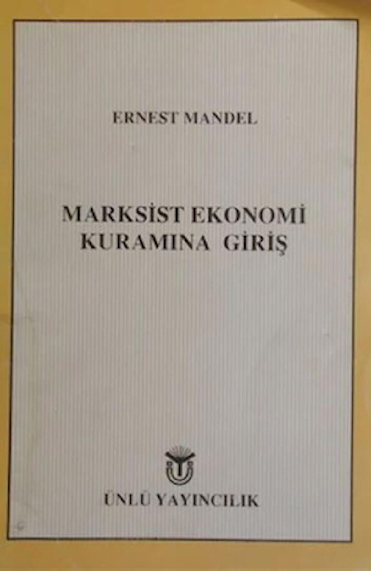 Marksist Ekonomi Kuramına Giriş