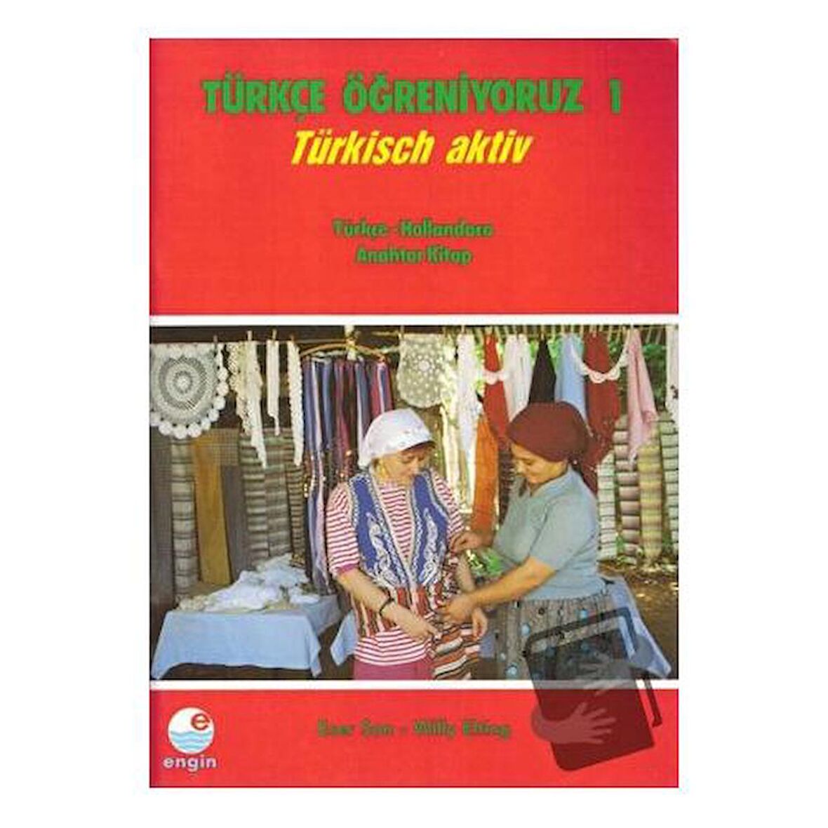 Türkçe Öğreniyoruz 1 - Türkisch Aktiv - Türkçe - Hollandaca Anahtar Kitap