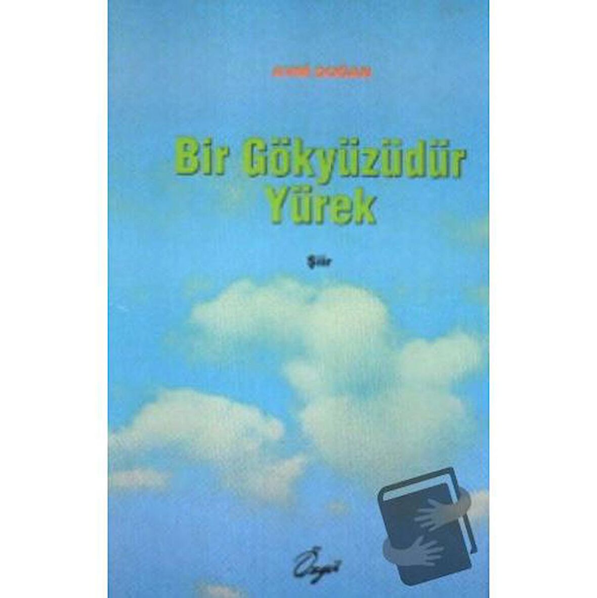 Bir Gökyüzüdür Yürek