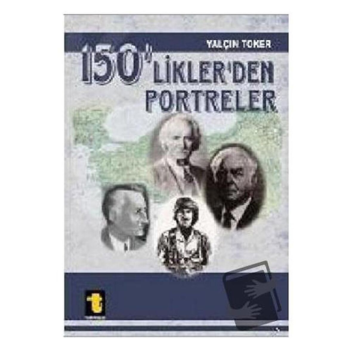 150’liklerden Portreler