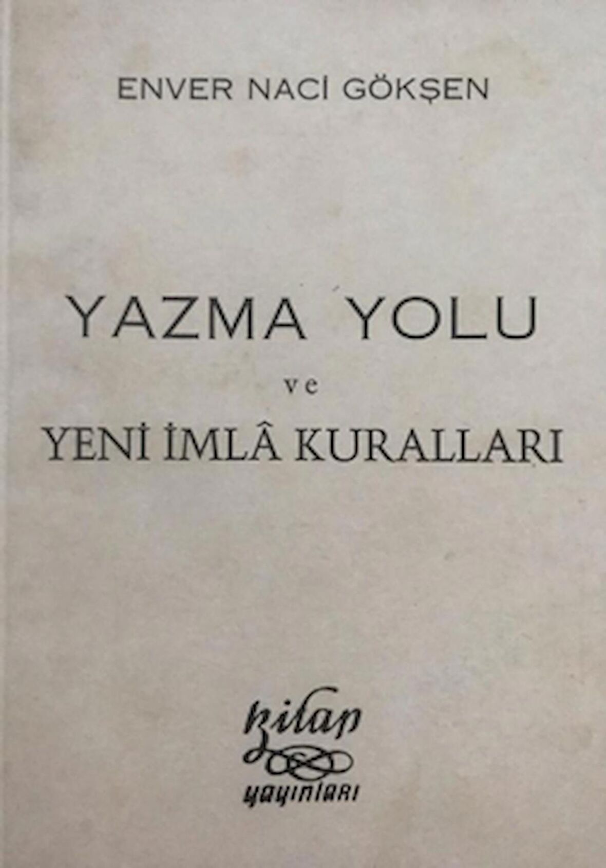 Yazma Yolu ve Yeni İmla Kuralları