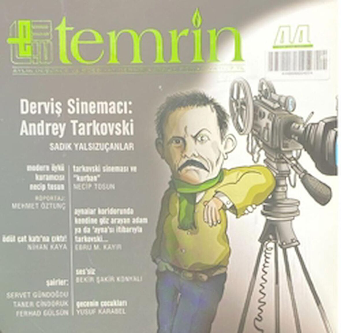 Temrin Düşünce ve Edebiyat Dergisi Sayı: 44 Aralık 2011