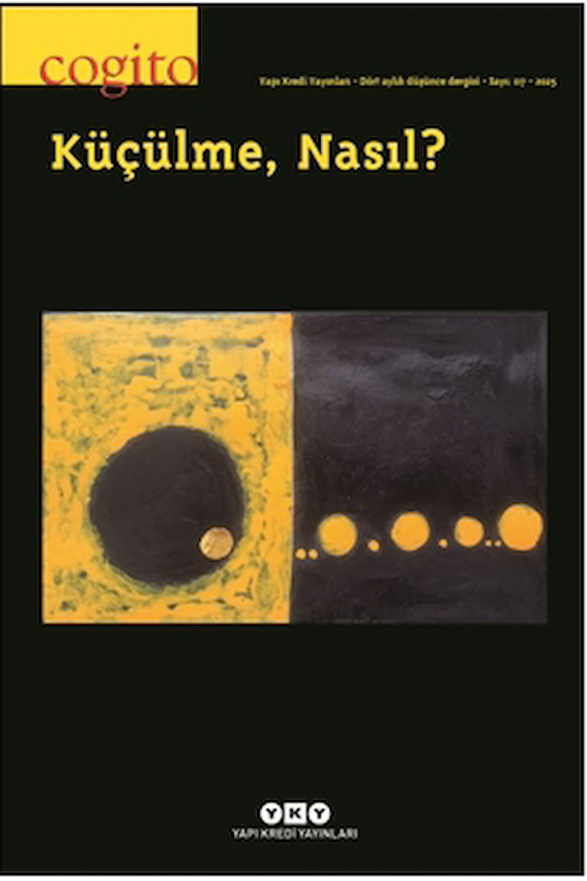 Cogito 117 - Küçülme, Nasıl?
