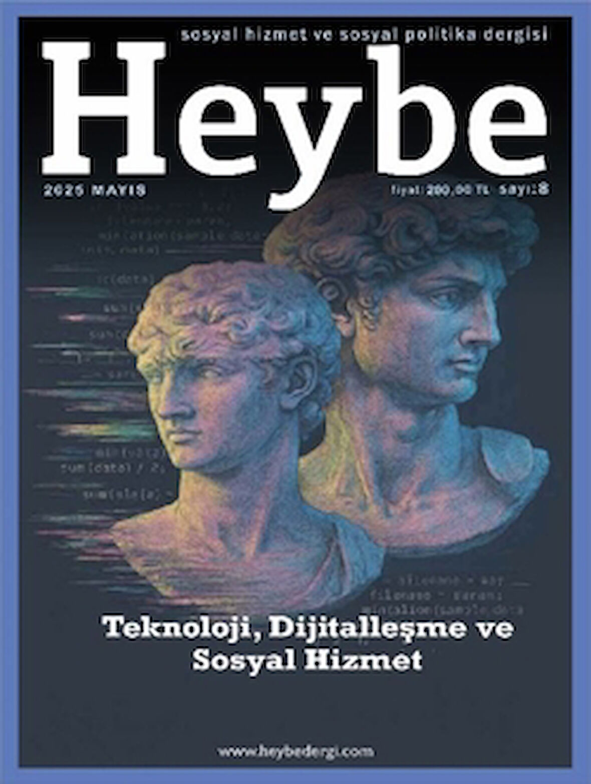 Heybe Sosyal Hizmet ve Sosyal Politika Dergisi Sayı: 8 Haziran 2025