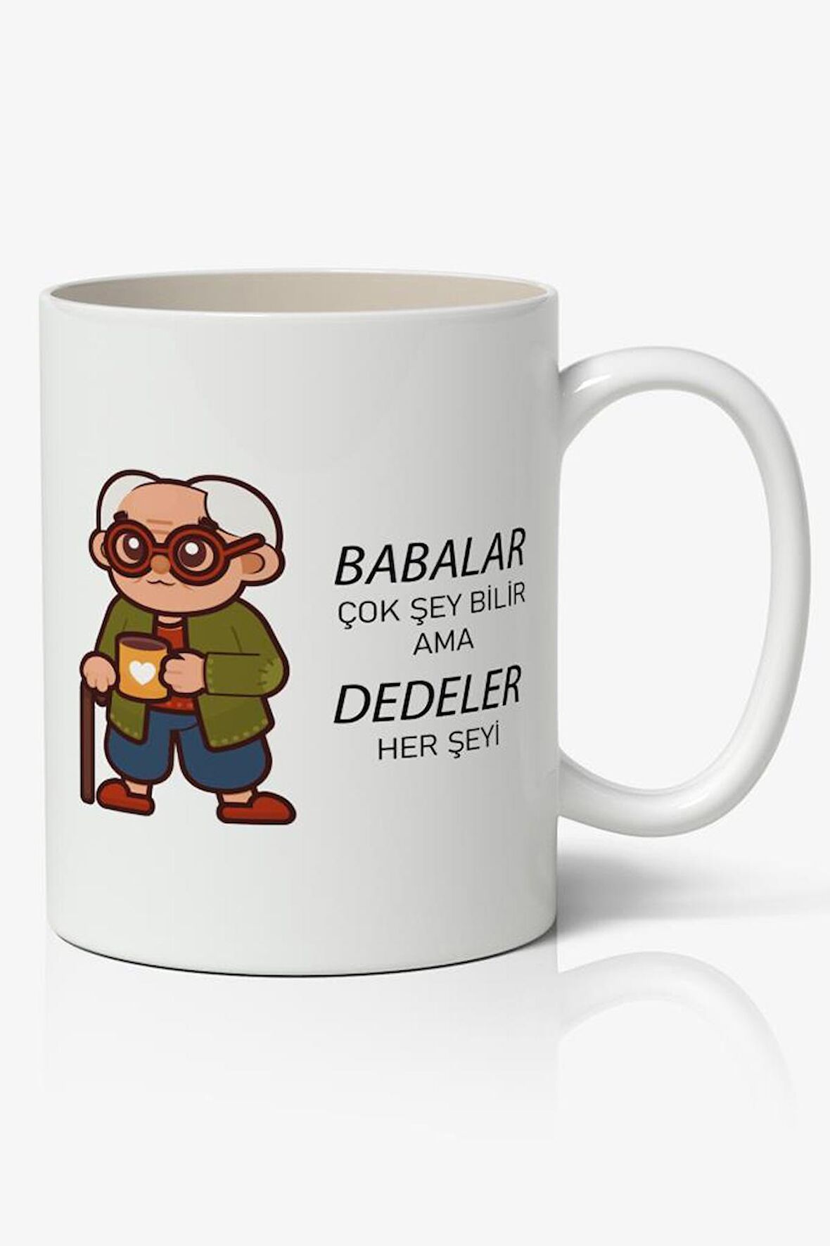 Babalar Çok Şey Bilir Ama DEDELER Her Şeyi  Babalar Günü Baskılı Kupa Bardak Baskılı Kahve Kupa Bardak