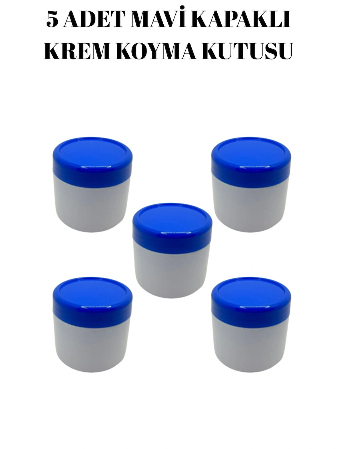 5 ADET MAVİ KAPAKLI KREM KOYMA KUTUSU 100 CC
