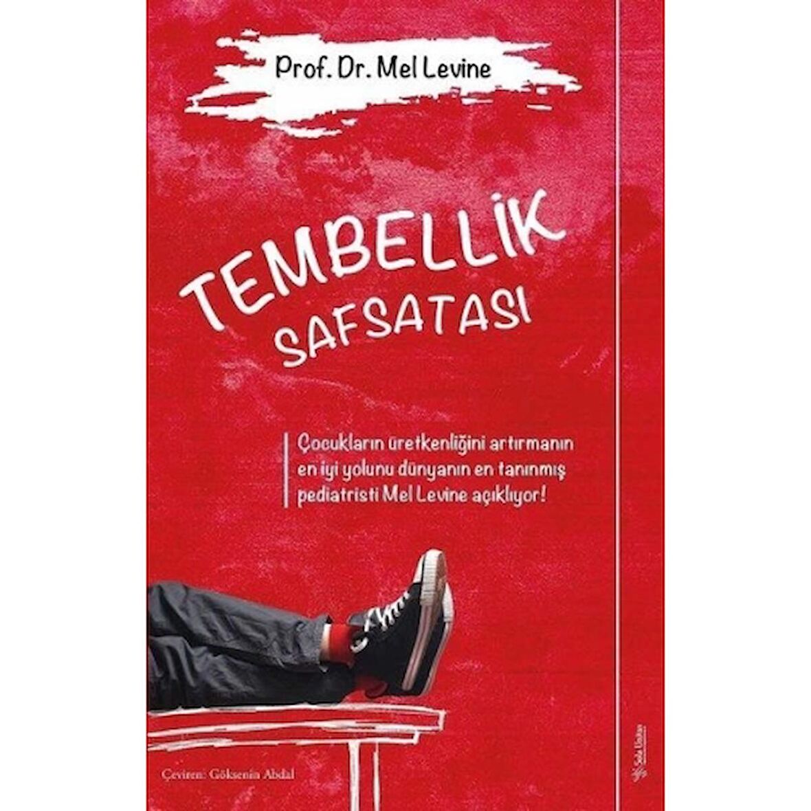 Tembellik Safsatası