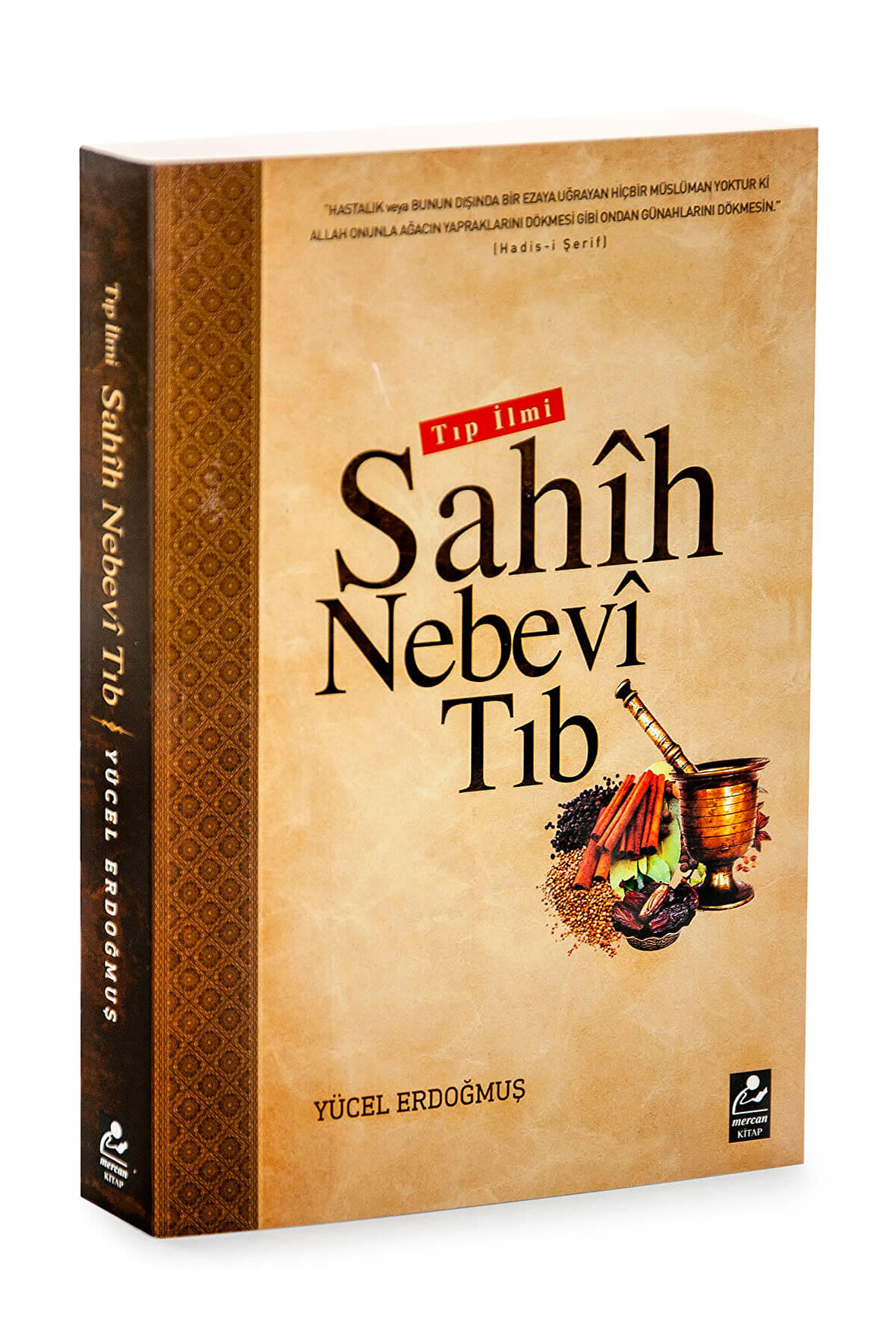 Tıp İlmi Sahih Nebevi Tıb - Seyfullah Yücel Erdoğmuş