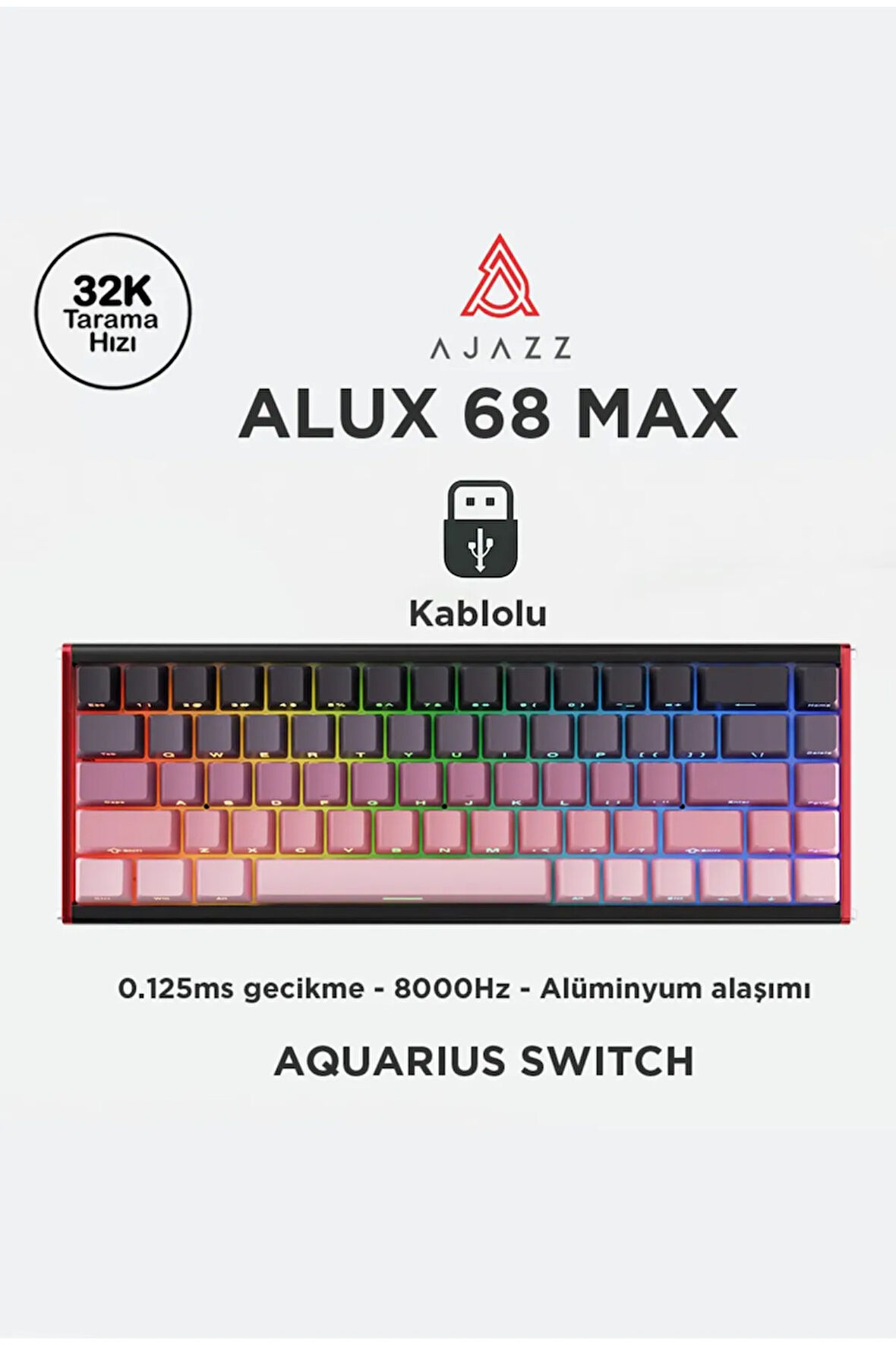 Alux 68 Max He- Kablolu Manyetik Switch Klavye- 800 Hz Alüminyum Gövde Argb