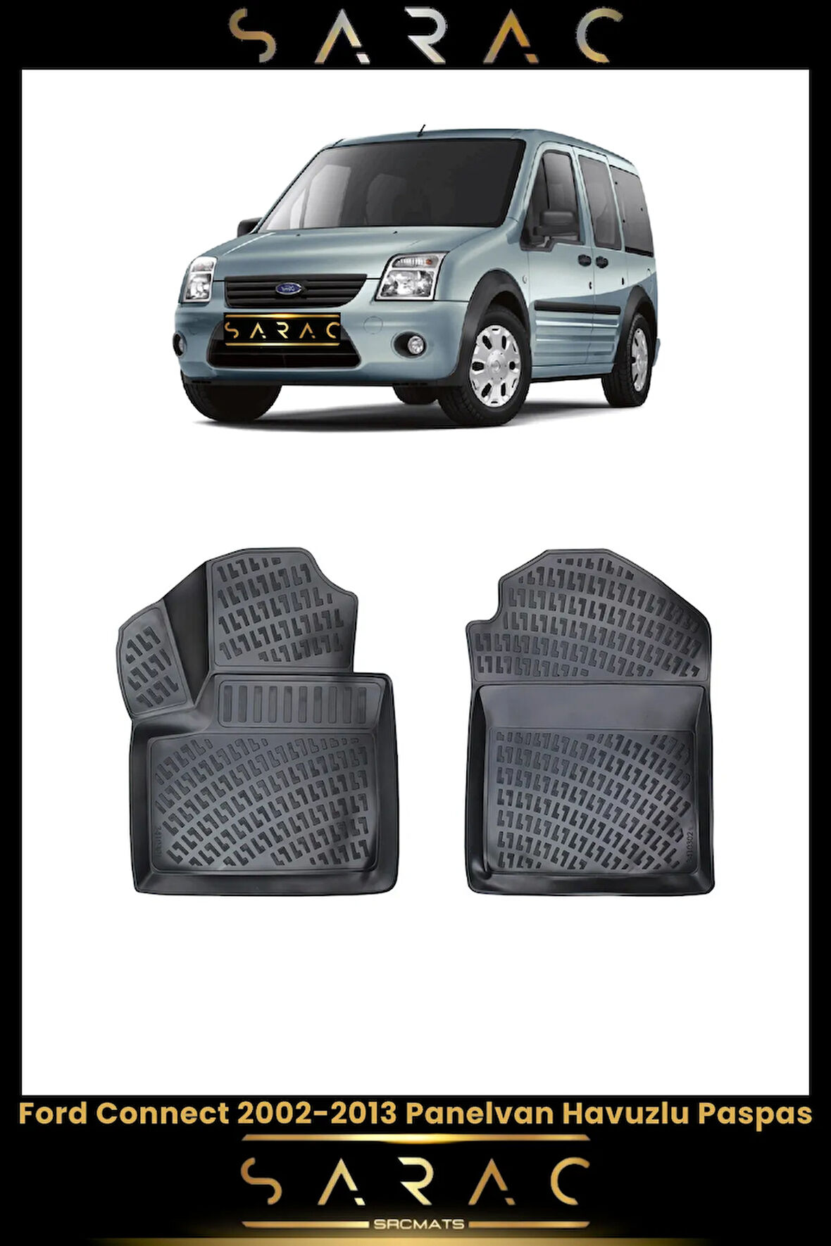 Ford Connect 2003 Model Panelvan Araca Özel 3d Havuzlu Paspas(2 PARÇA)