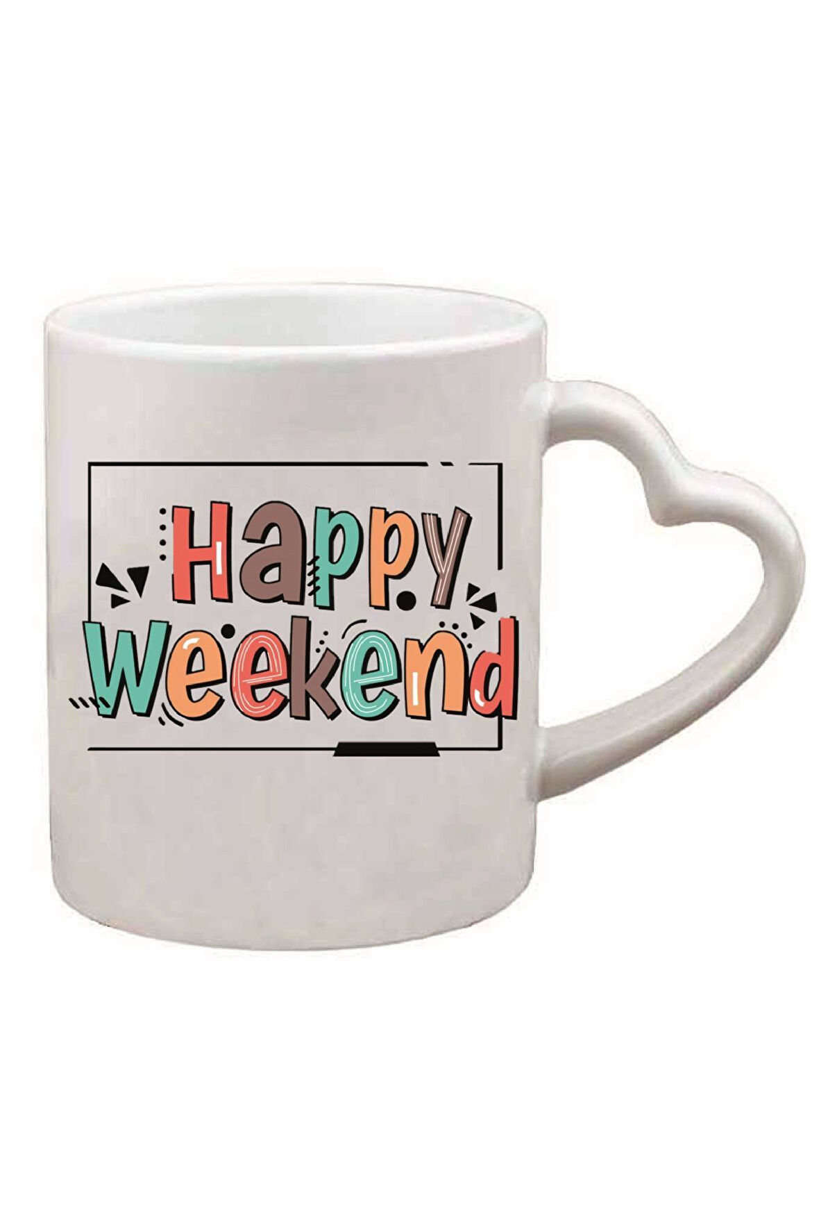 Kişiye Özel Happy Weekend Renkli Kalp Kulp Özel Süblimasyon Kaliteli Baskılı Porselen Kupa Bardak Kalp Kulp