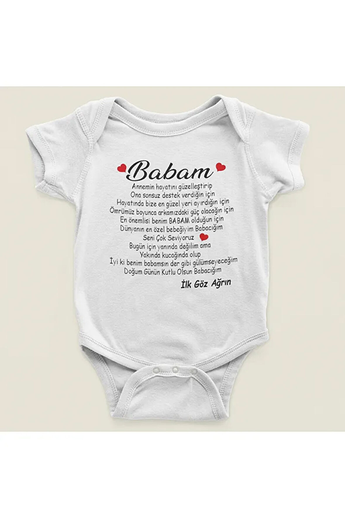 Babam İlk Göz Ağrın Yazılı Pamuklu Yumuşak Unisex Çıtçıtlı Body Zıbın