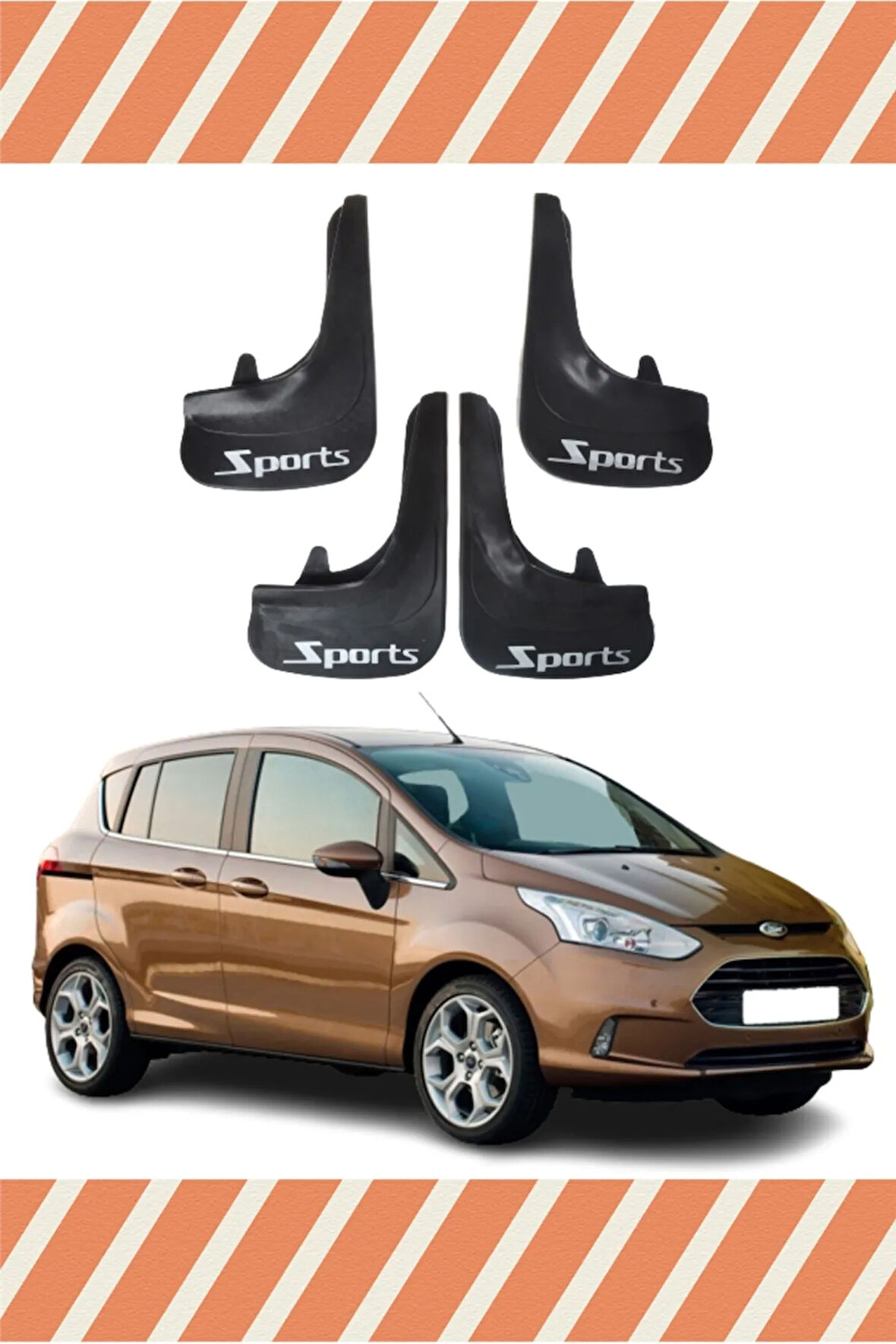 Ford B Max Sports yazılı 4’lü tozluk çamurluk paçalık kaliteli