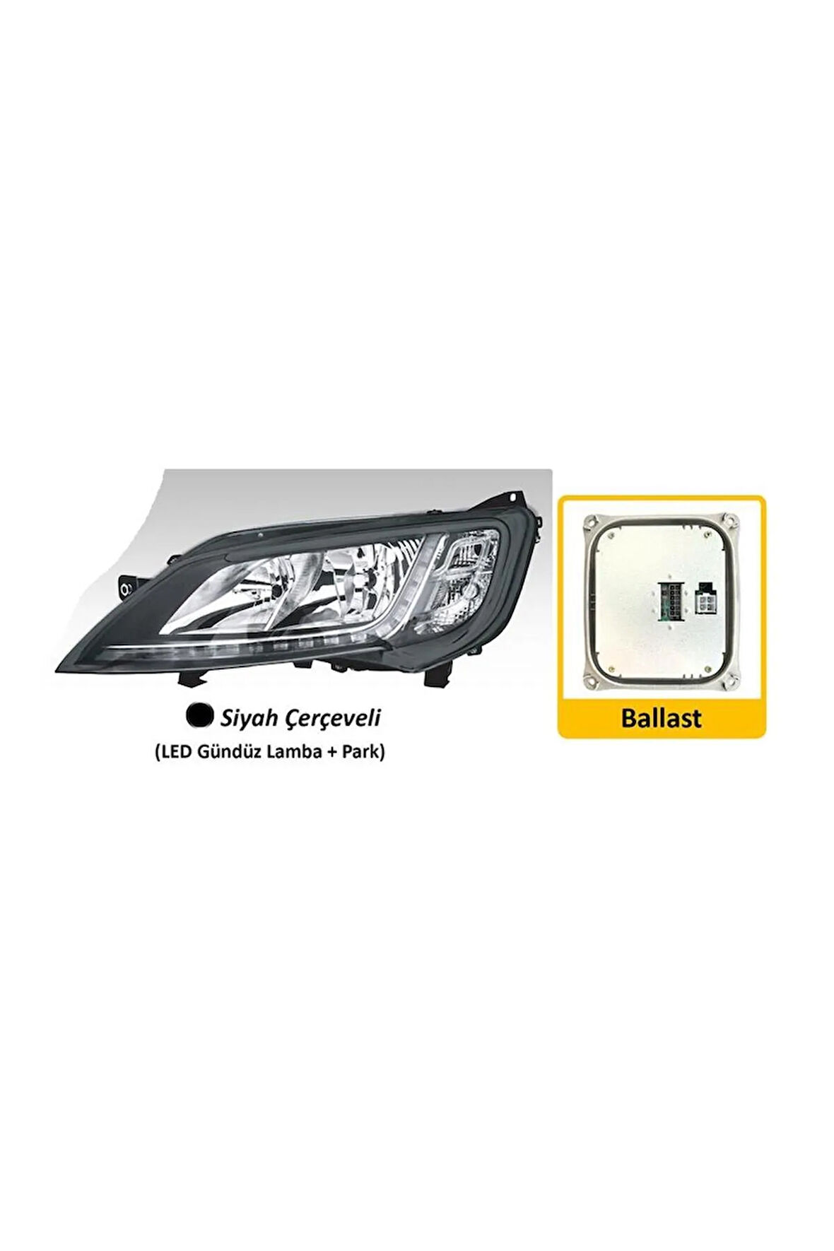FAR SOL MOTORLU BALLAST LED FIAT DUCATO MAXI CITROEN  JUMPER PEUGEOT BOXER 14- SIYAH CERCEVELI