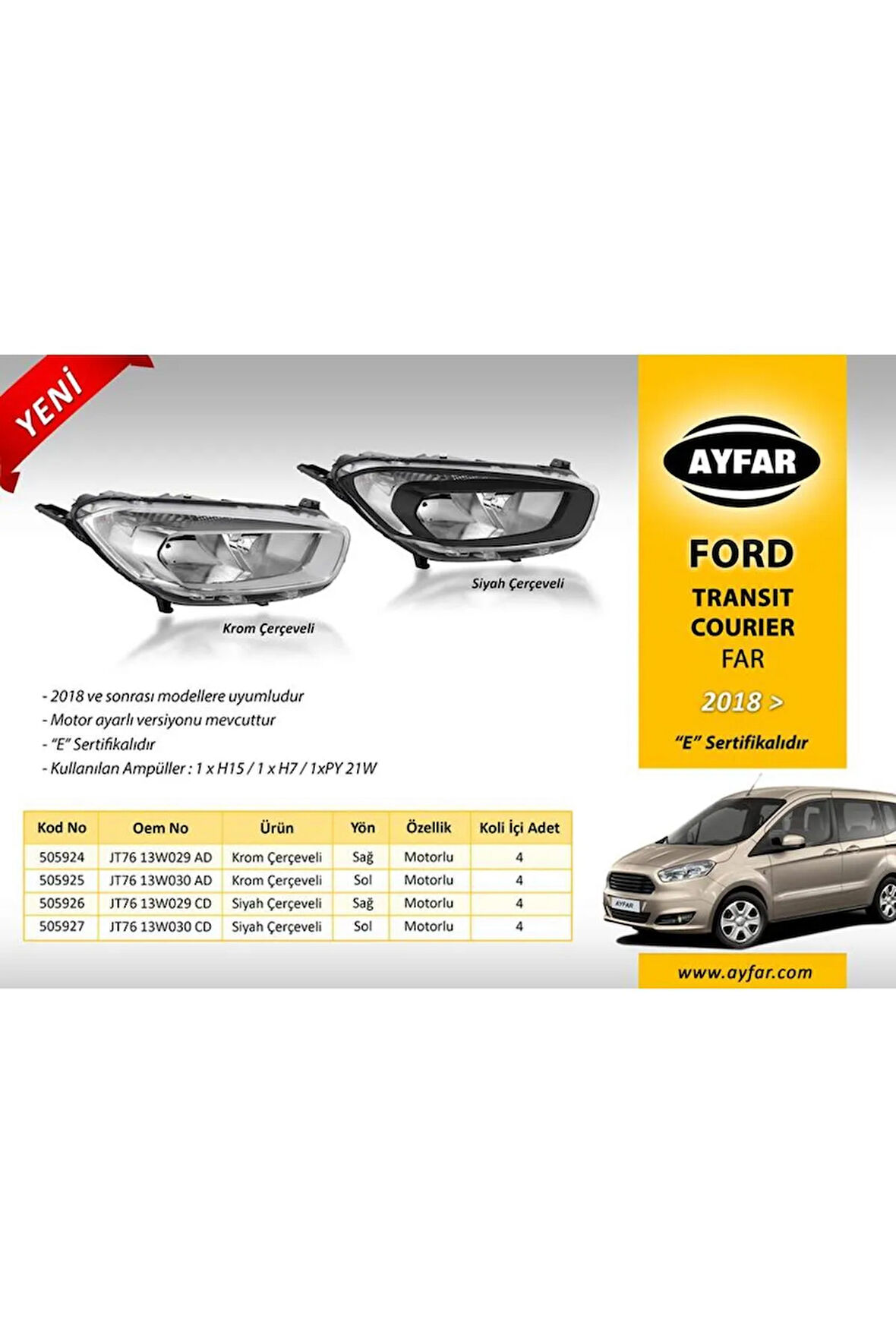 FAR SOL MOTORLU KROM CERCEVELI FORD TRANSIT COURIER  18- )  Uyumlu