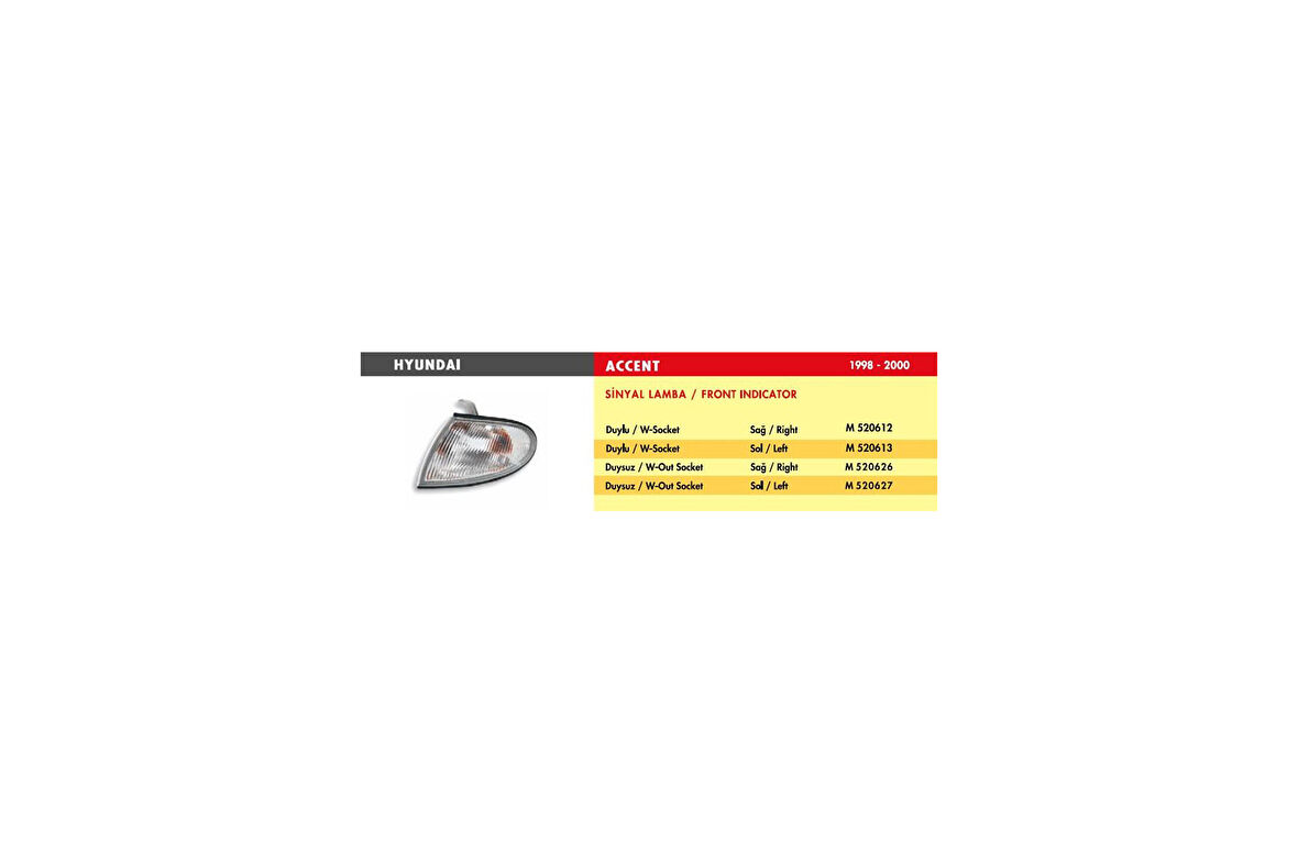 SİNYAL LAMBA HYUNDAI ACCENT / SOL (1998-2000) (DUYSUZ)