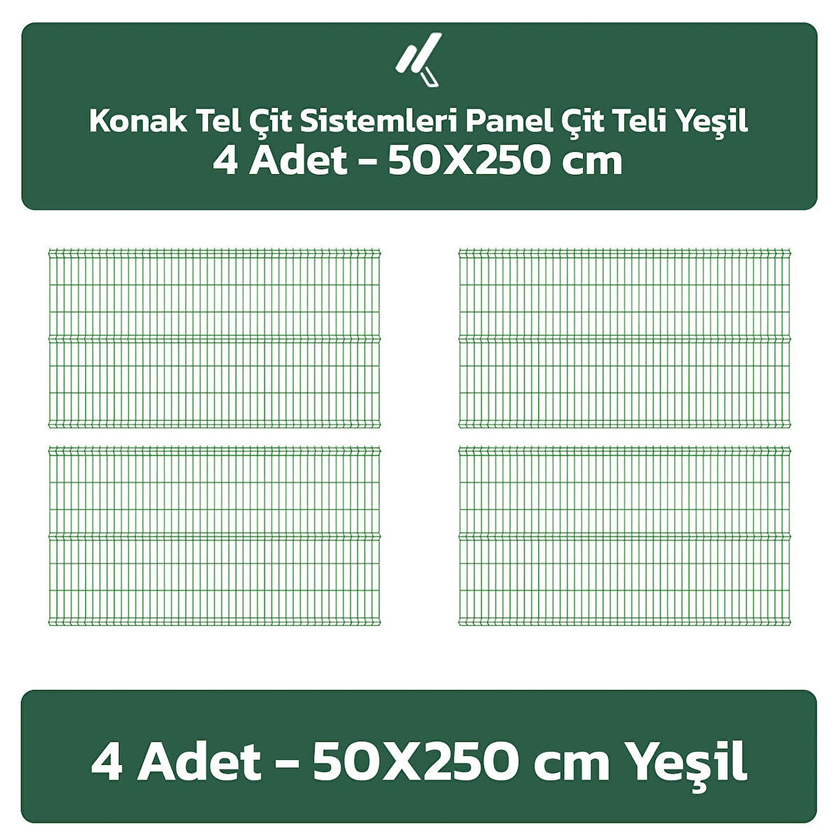 KONAK TEL ÇİT SİSTEMLERİ 4 ADET SADE PANEL ÇİT TELİ 50X250 YEŞİL