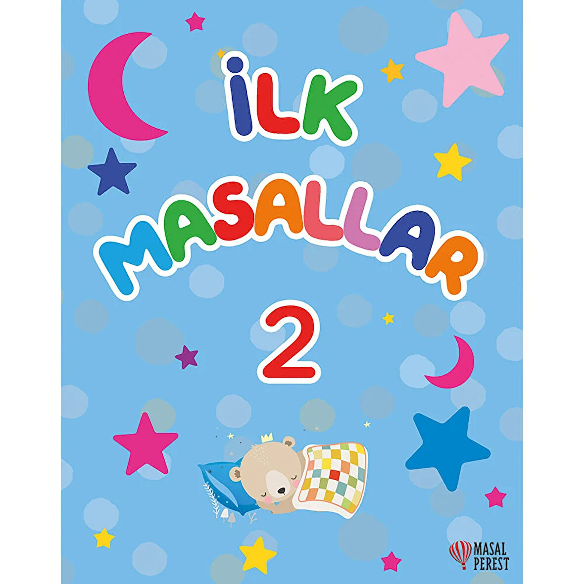 İlk Masallar Bebek Kitabı 2
