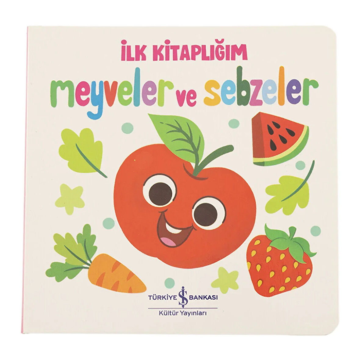 İlk Kitaplığım - Meyveler Ve Sebzeler