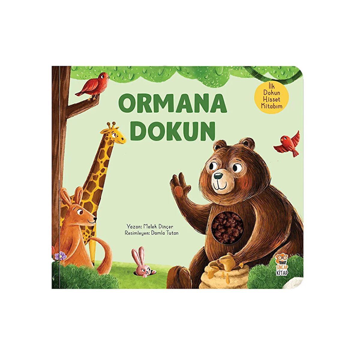 İlk Dokun Hisset Kitabım: Ormana Dokun - Melek Dinçer