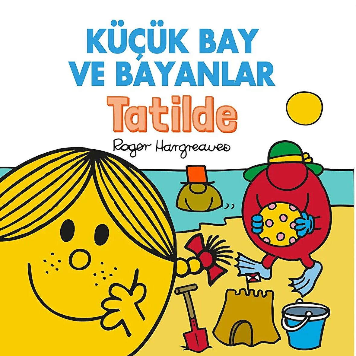 KÜÇÜK BAY VE BAYANLAR TATİLDE