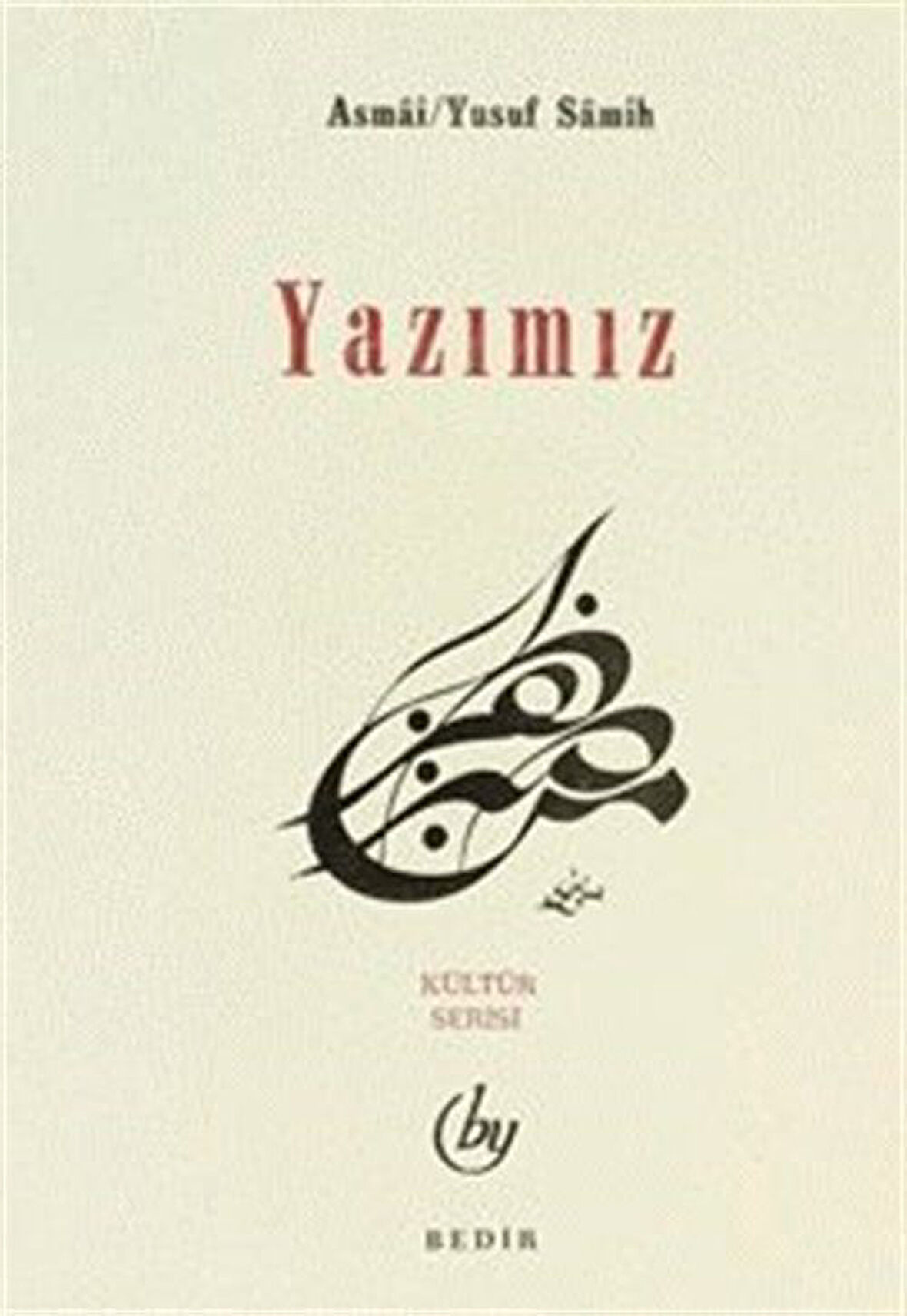 Yazımız / Asmai Yusuf Samih