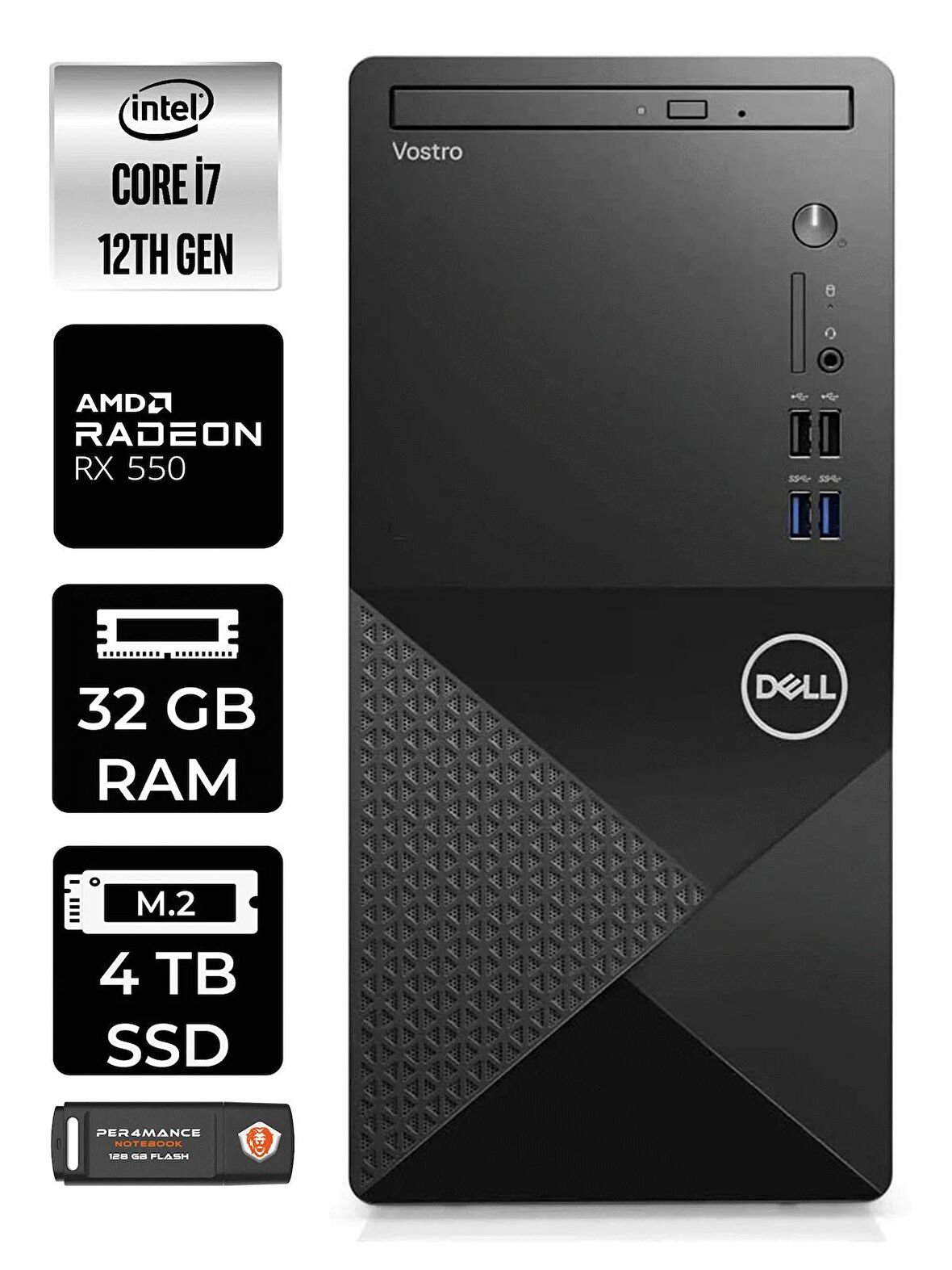 DELL VOSTRO i7 12700 32GB RAM 4TB SSD RX550/4GB FDOS N7600VDT3910 MASAÜSTÜ PC & PER4 BELLEK