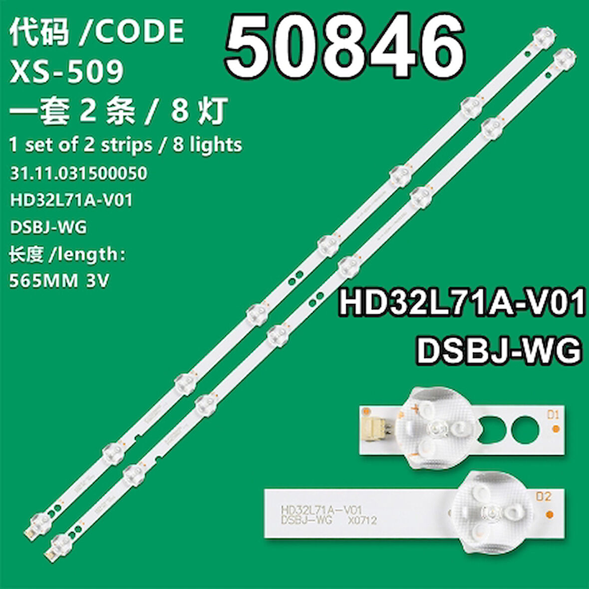 WKSET-5846 36548X2 HD32L71A-V01 DSBJ-WG 31.11.031500050 2 ADET LED BAR