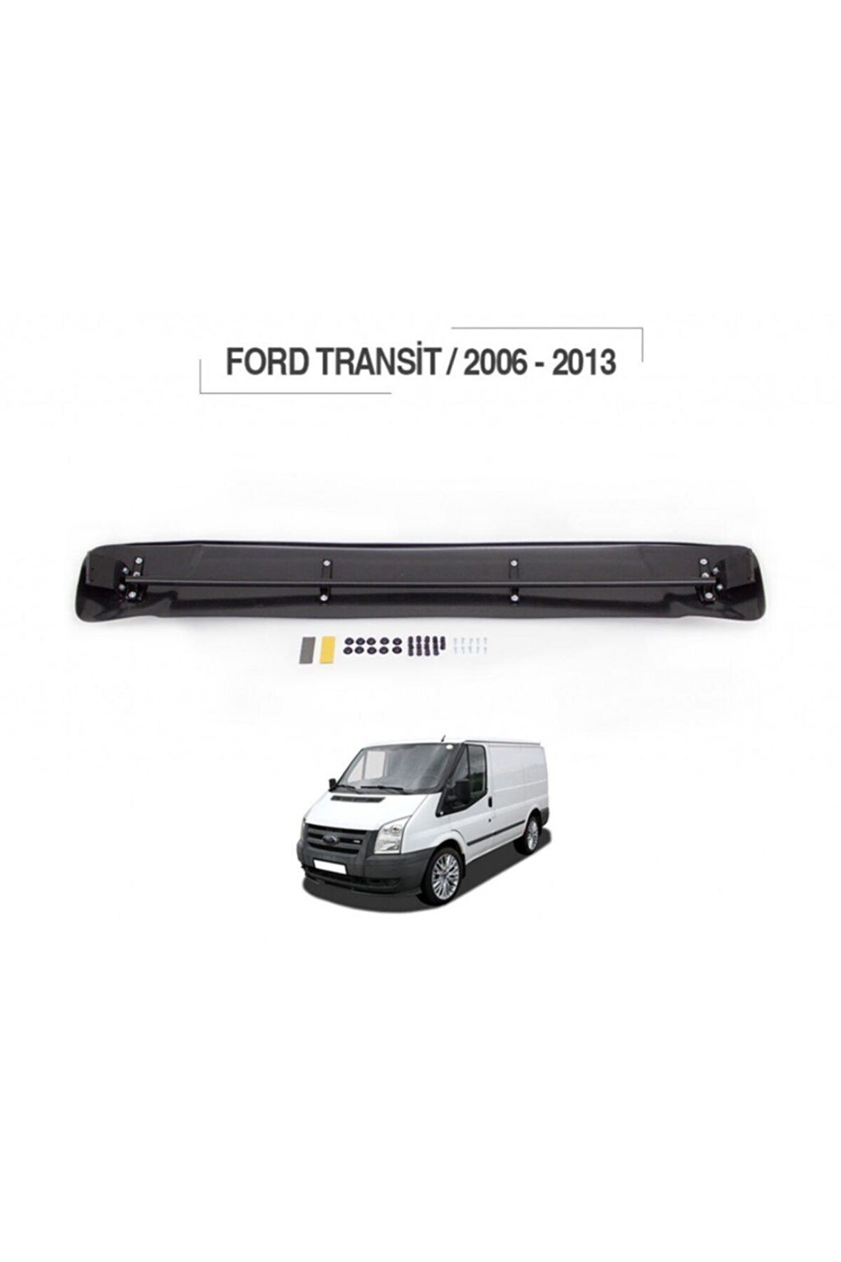 Ford Transit Ön Cam Güneşliği Siperlik Vizör Şapka Terek Akrilik (ABS) Piano Black 2006-2013