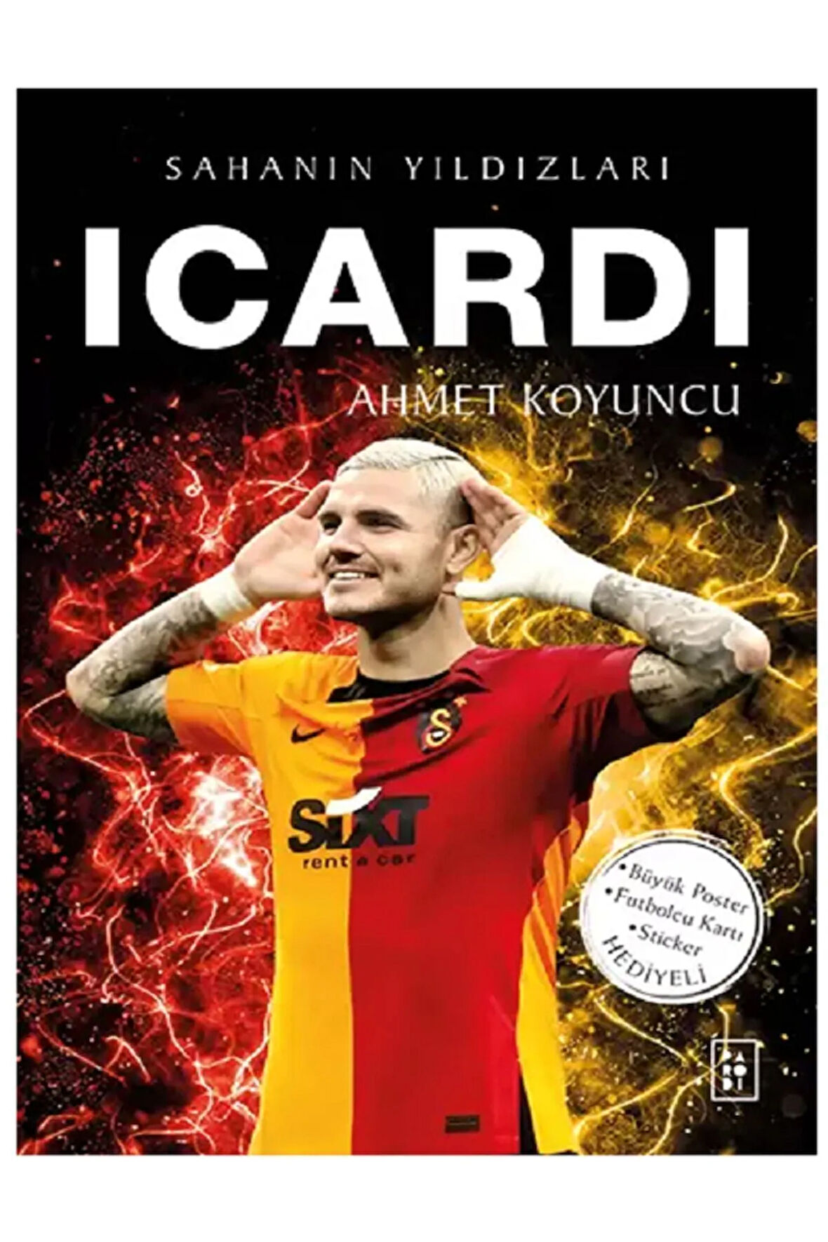 İCARDİ / Sahanın Yıldızları ( Büyük Poster Stcker Futbolcu Kartı HEDİYE ) 128 SAYFA