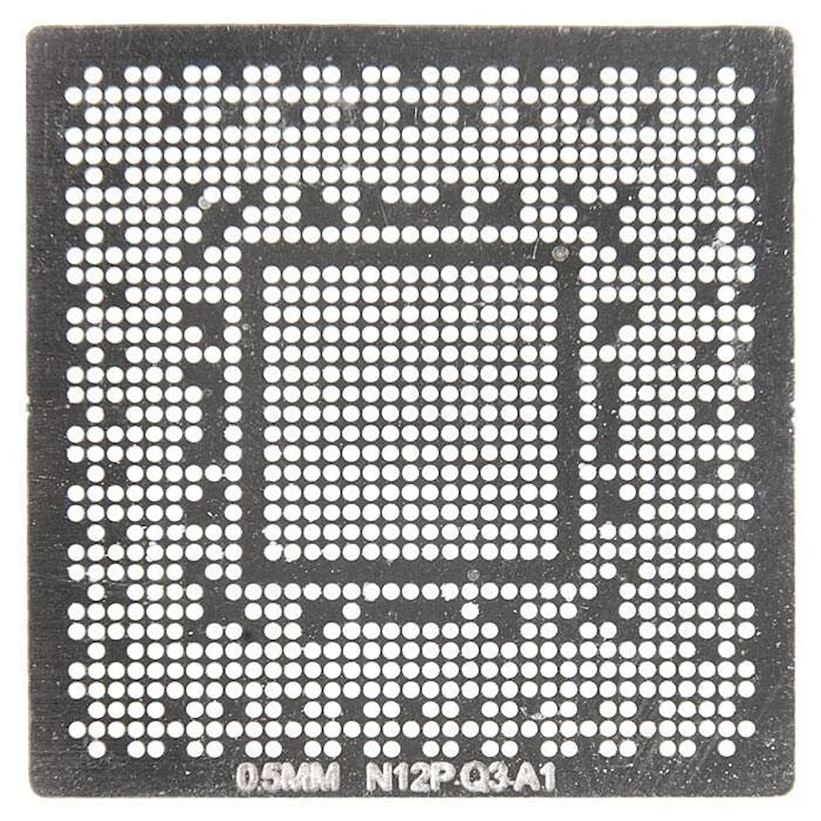 KALIP STENCİL N12P-Q3-A1 N12P-Q1-A1 N12E-GE-A1 N12E-GE2-A1 0,5 MM