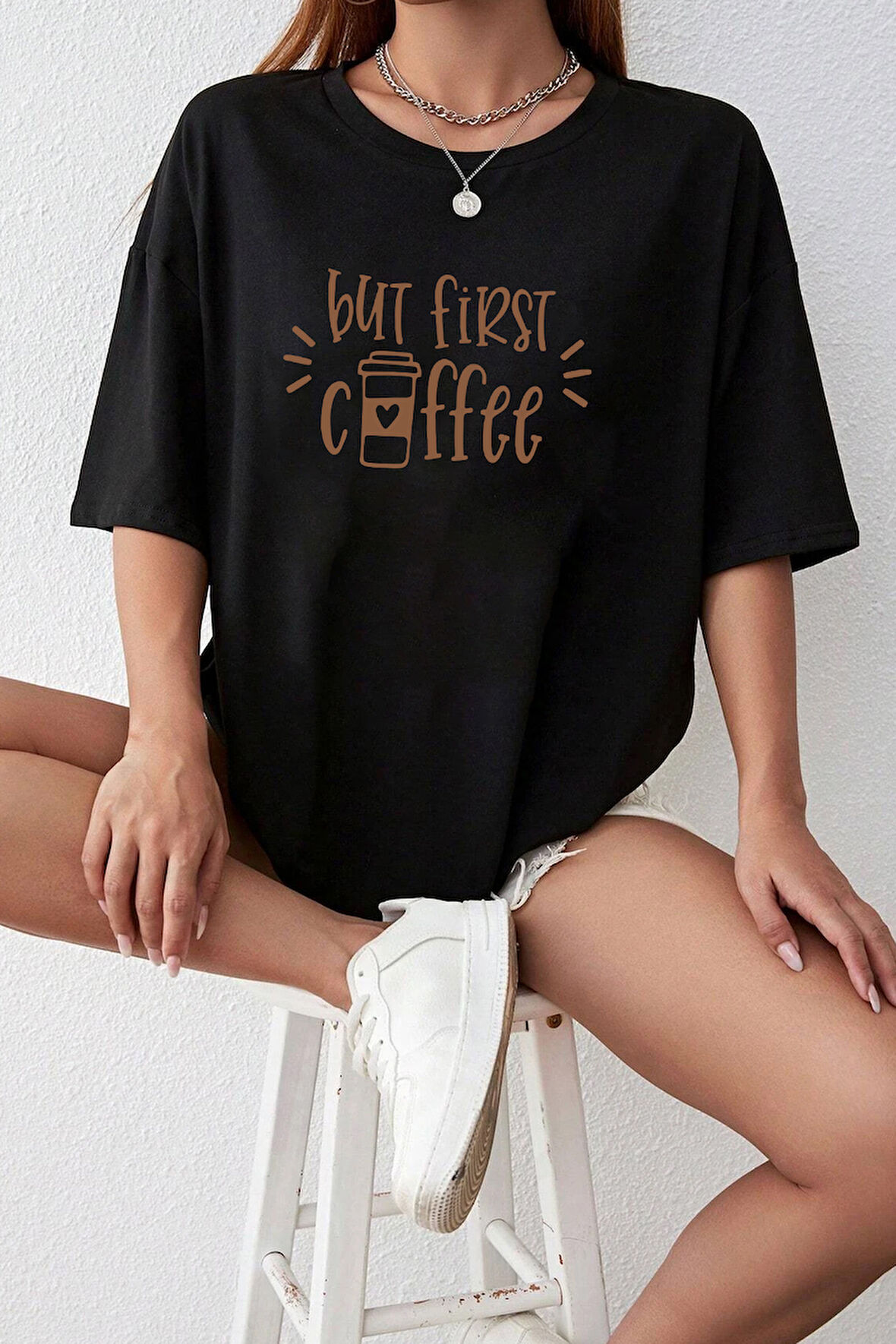 Uyguntarz But First Coffee Tasarım Tshirt